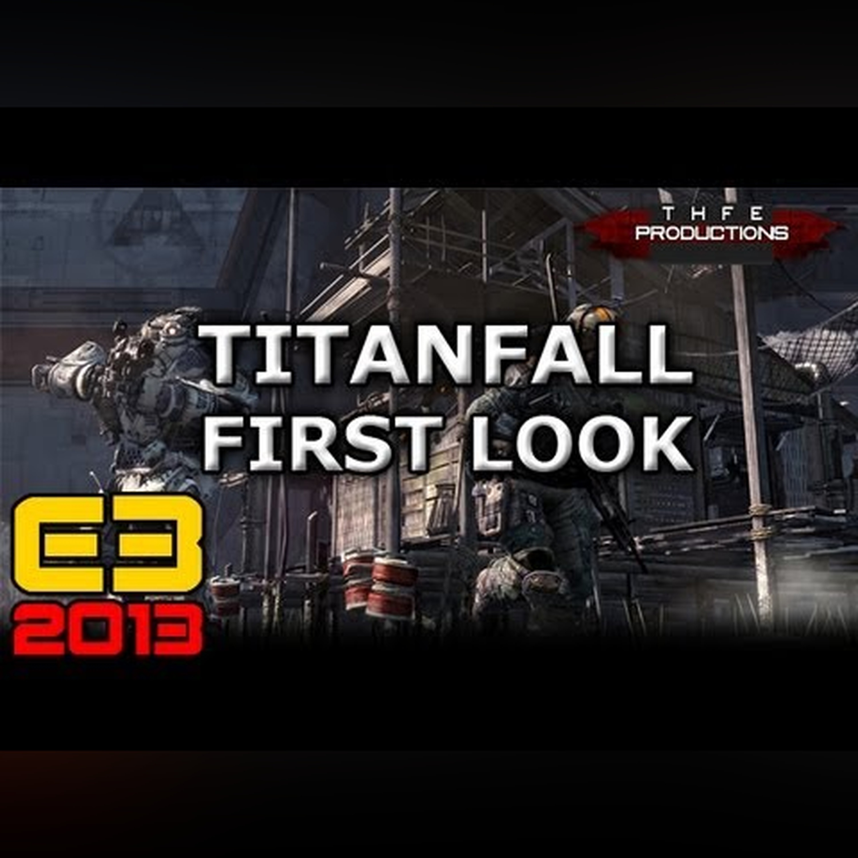 Titanfall - First Look E3 2013 episode artwork