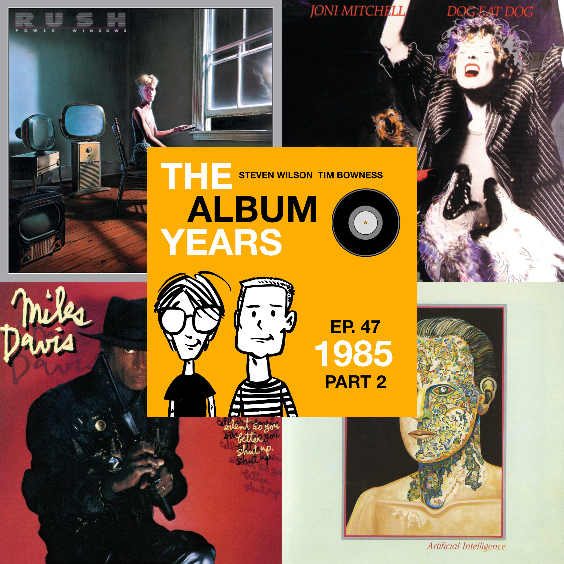 #47 (1985 Part 2) Rush, Miles Davis, Joni Mitchell, Robert Plant & more