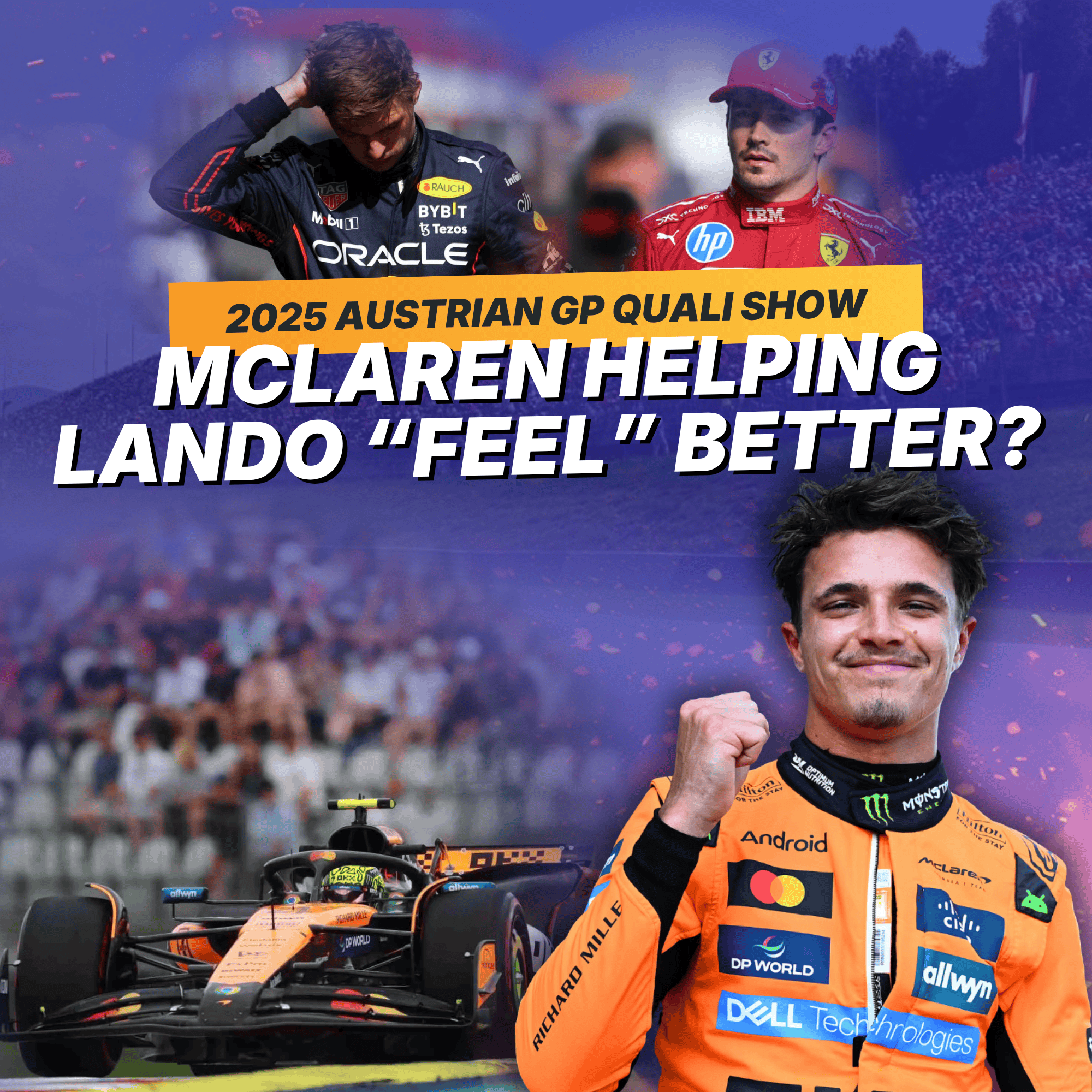 Why Lando Norris is well & truly back in the title fight! | F1 2025 #AustrianGP Quali Show