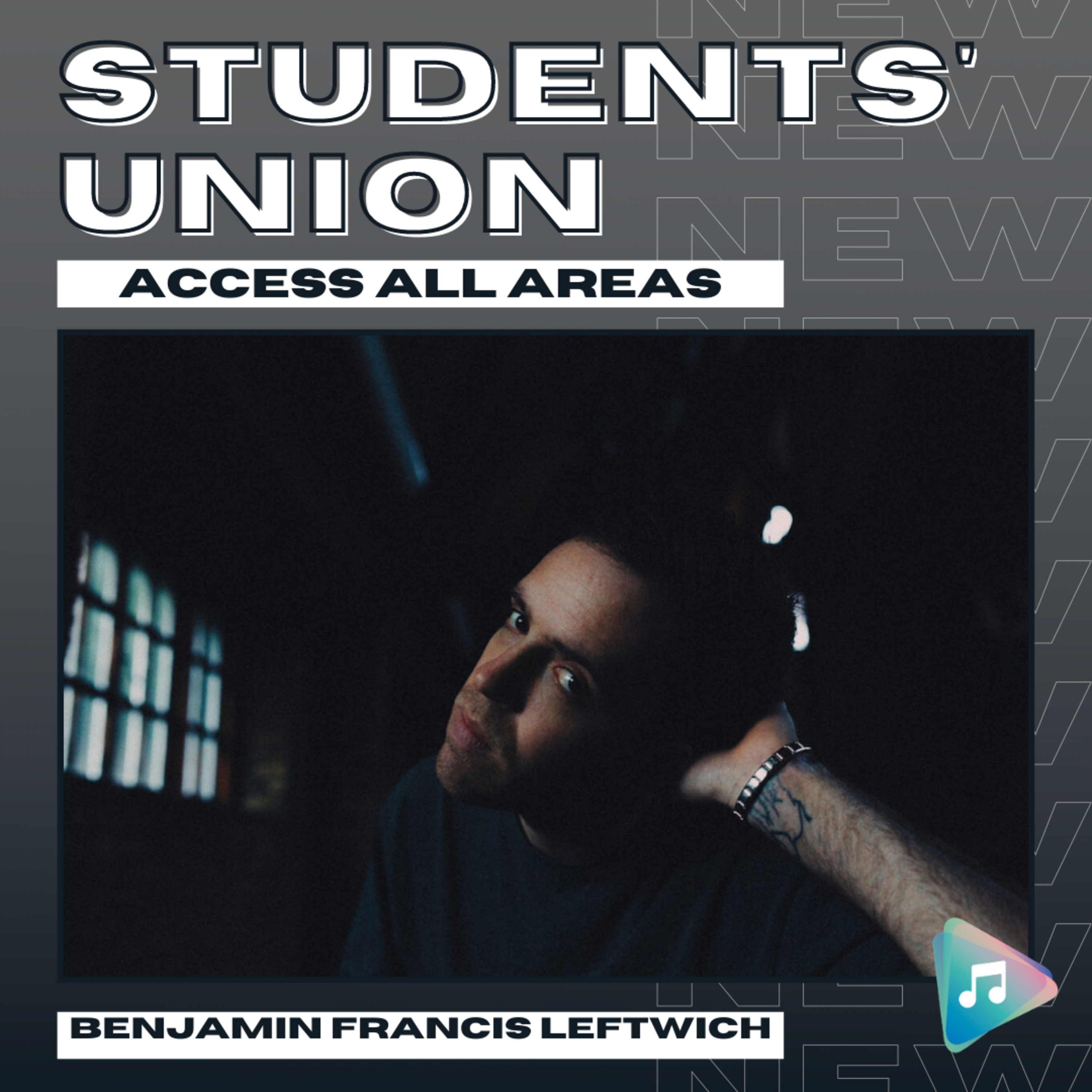 Benjamin Francis Leftwich - Students' Union: Access All Areas episode artwork