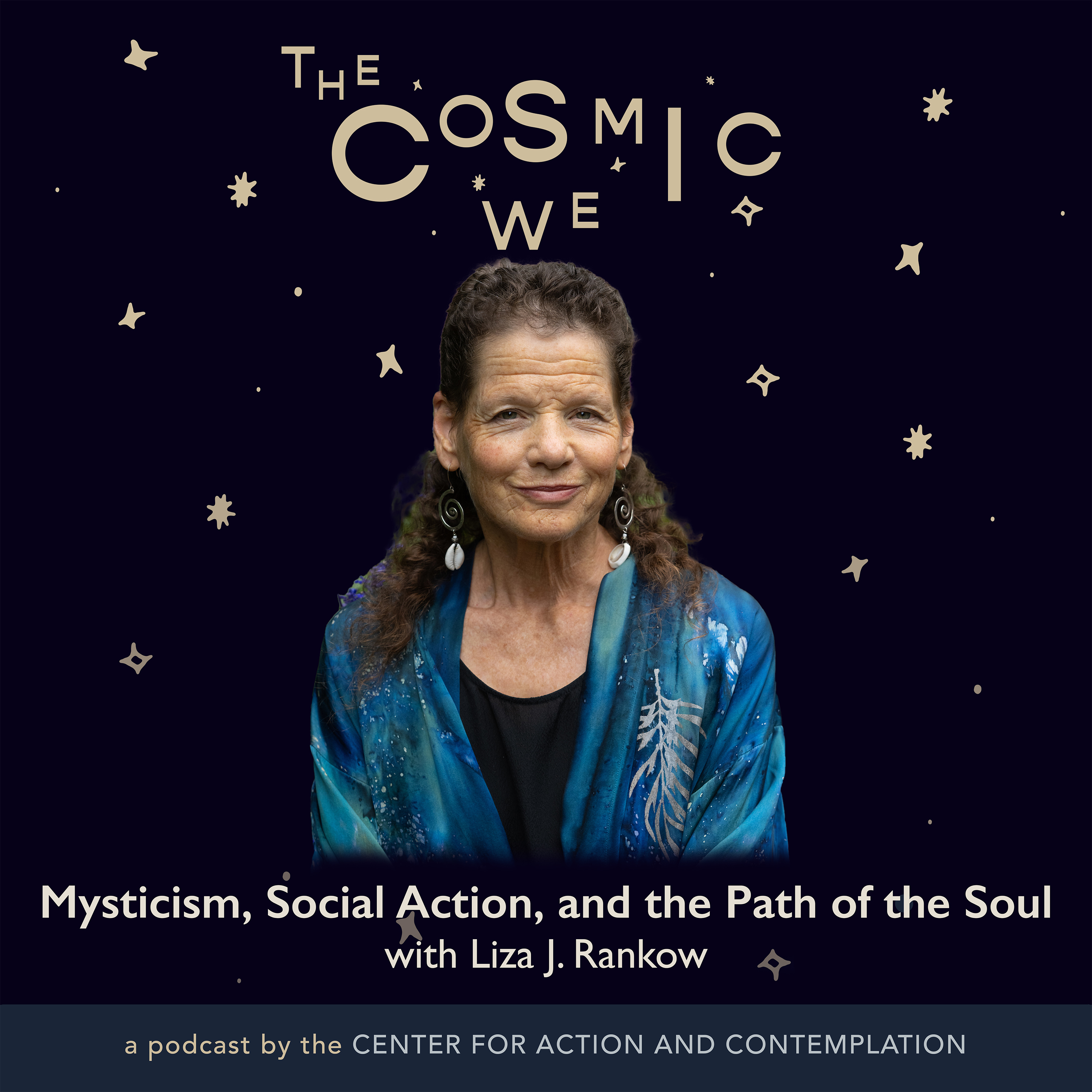 Mysticism, Social Action, and the Path of the Soul With Dr. Liza J. Rankow