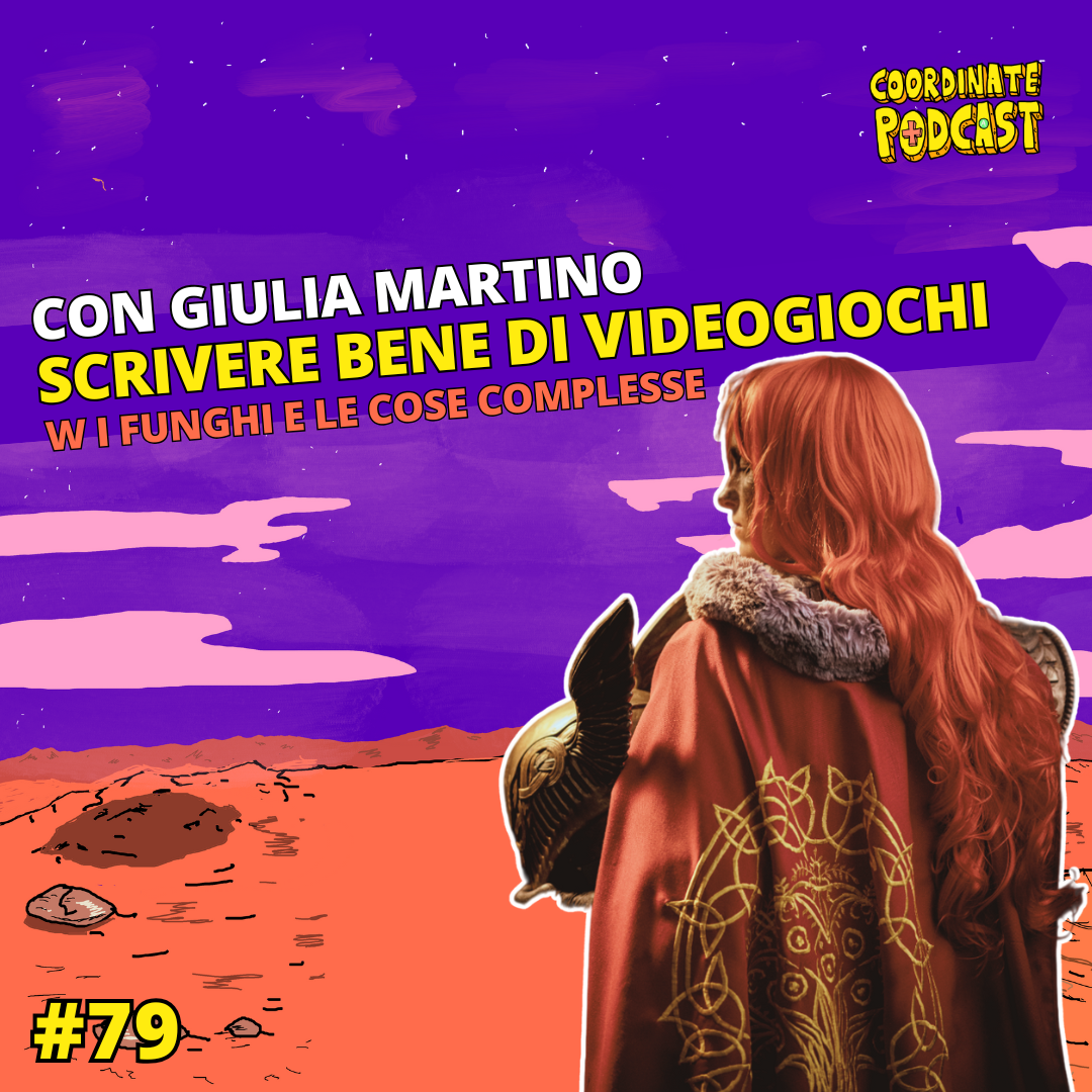79. Giulia Martino | Scrivere bene di videogiochi