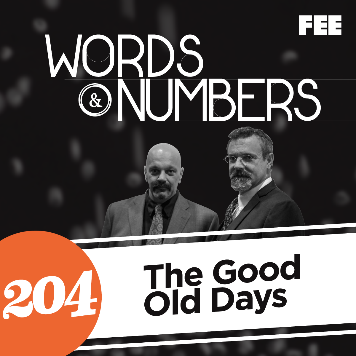 Episode 204: The Good Old Days
