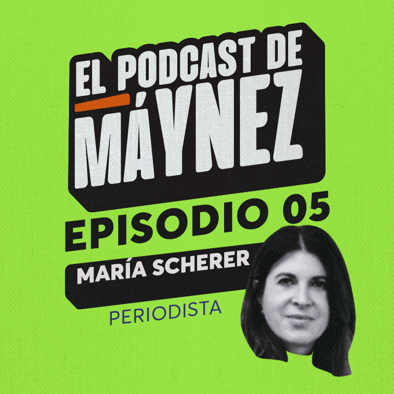 Hija, madre y periodista: la construcción y el equilibrio de María Scherer.