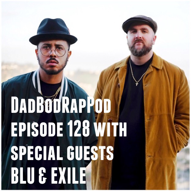 Episode 128- Miles In Life with guests Blu & Exile episode artwork