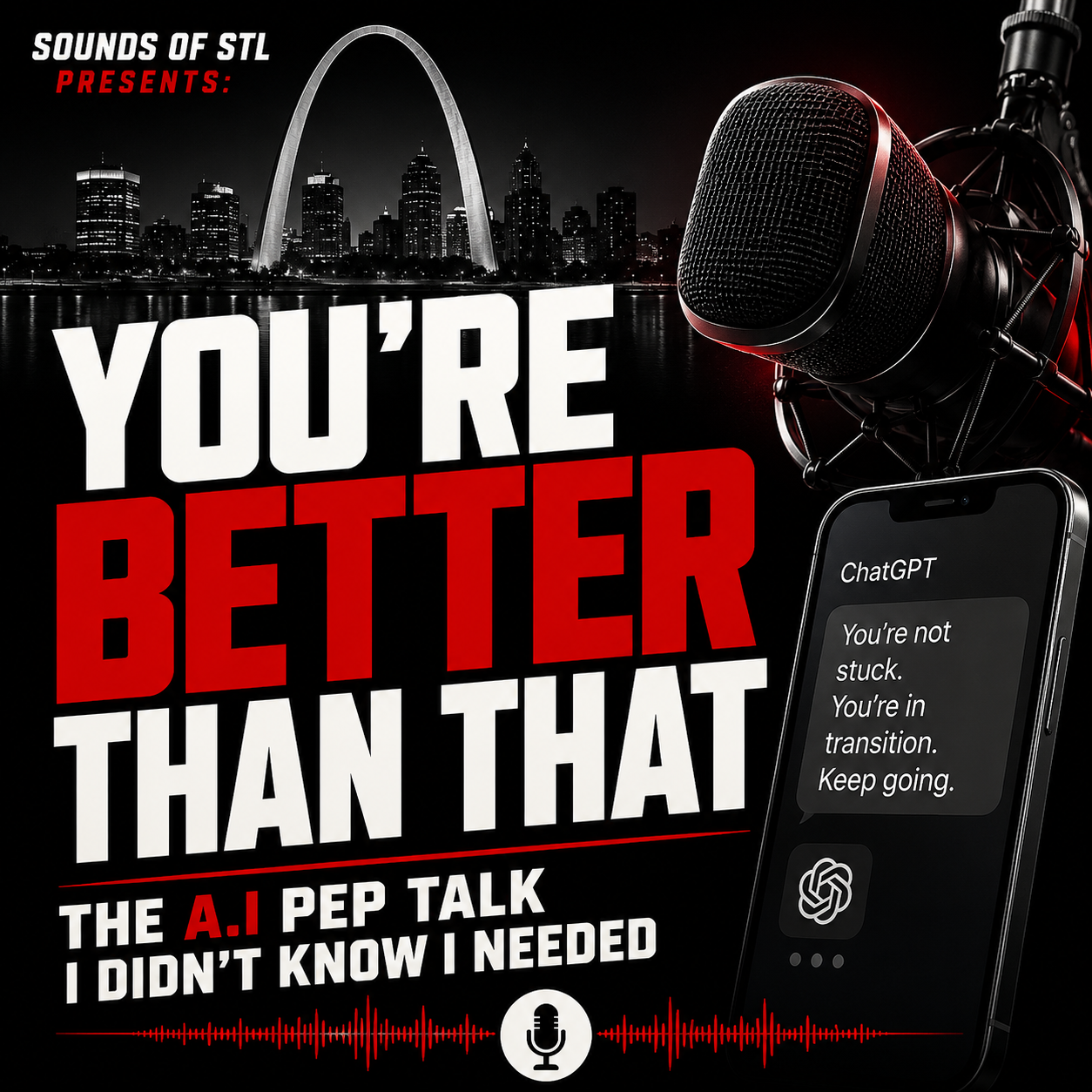 YOURE BETTER THAN THAT: THE A.I PEP TALK I DIDN'T KNOW I NEEDED episode artwork