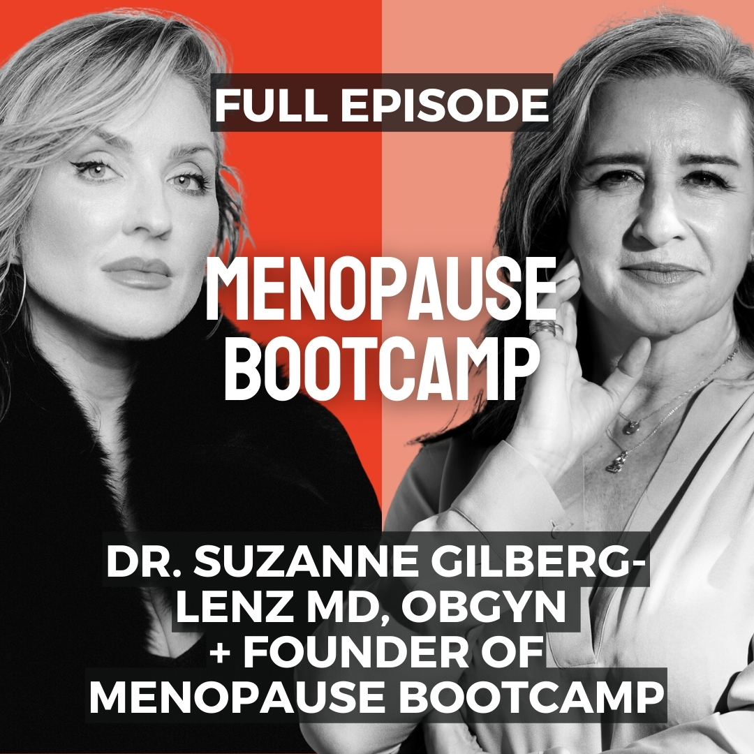 DR. SUZANNE GILBERG-LENZ MD, OB/GYN : Menopause Bootcamp