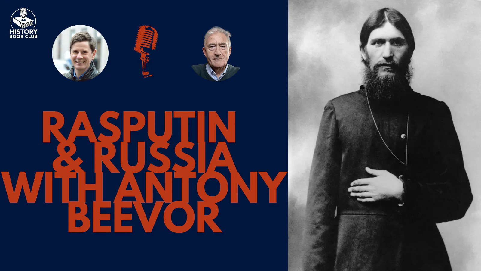 11. Rasputin & Russia with Antony Beevor episode artwork
