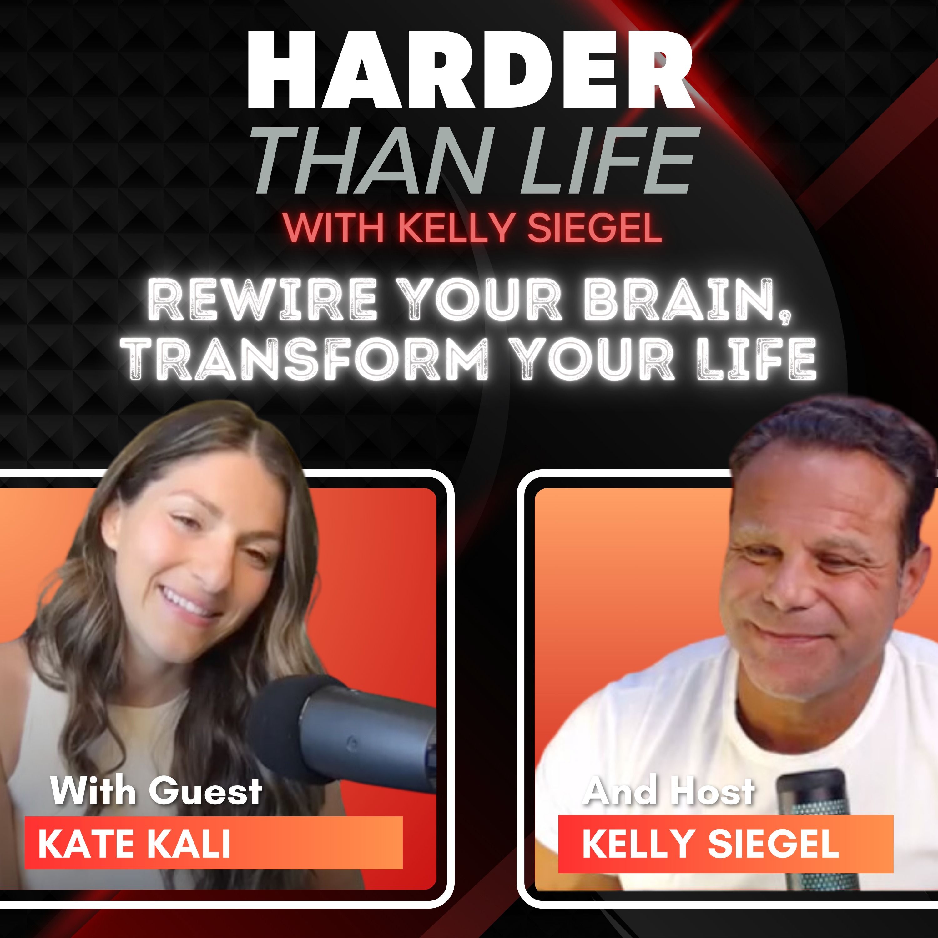 87: Rewire Your Brain, Transform Your Life w/ Kate Kali