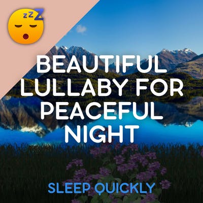 😴👶 Beautiful LULLABY for Peaceful NIGHT episode artwork