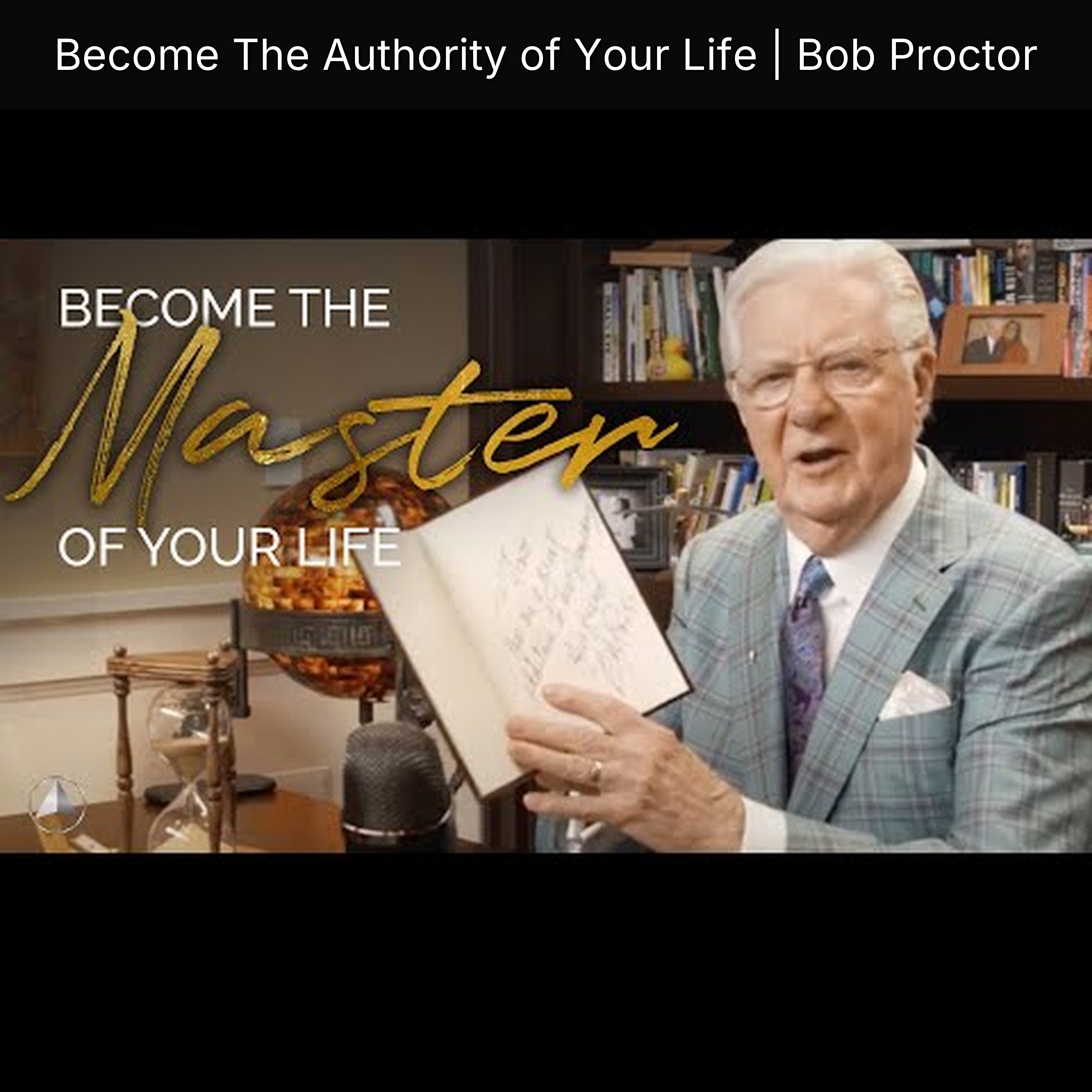 Become The Authority of Your Life | Bob Proctor