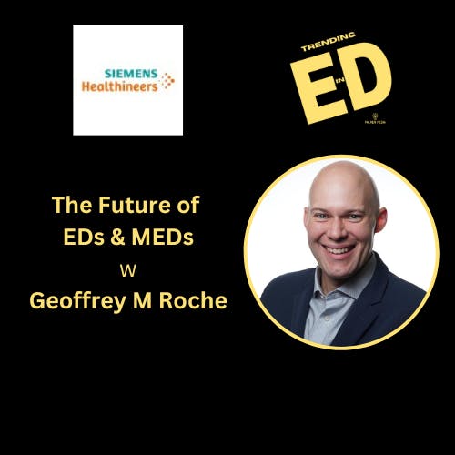 The Future of Eds and Meds with Geoffrey M. Roche