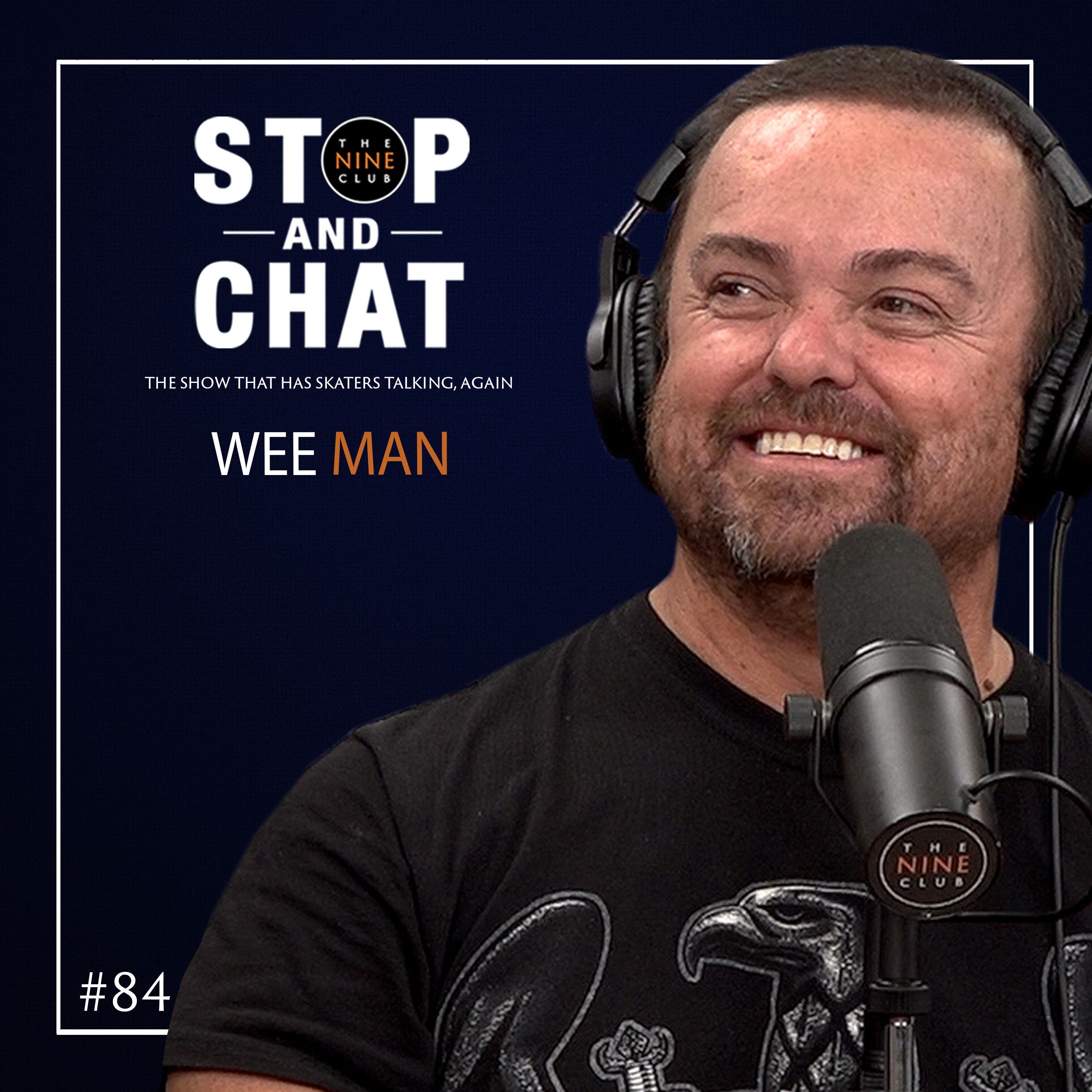 Wee Man - Stop And Chat #84