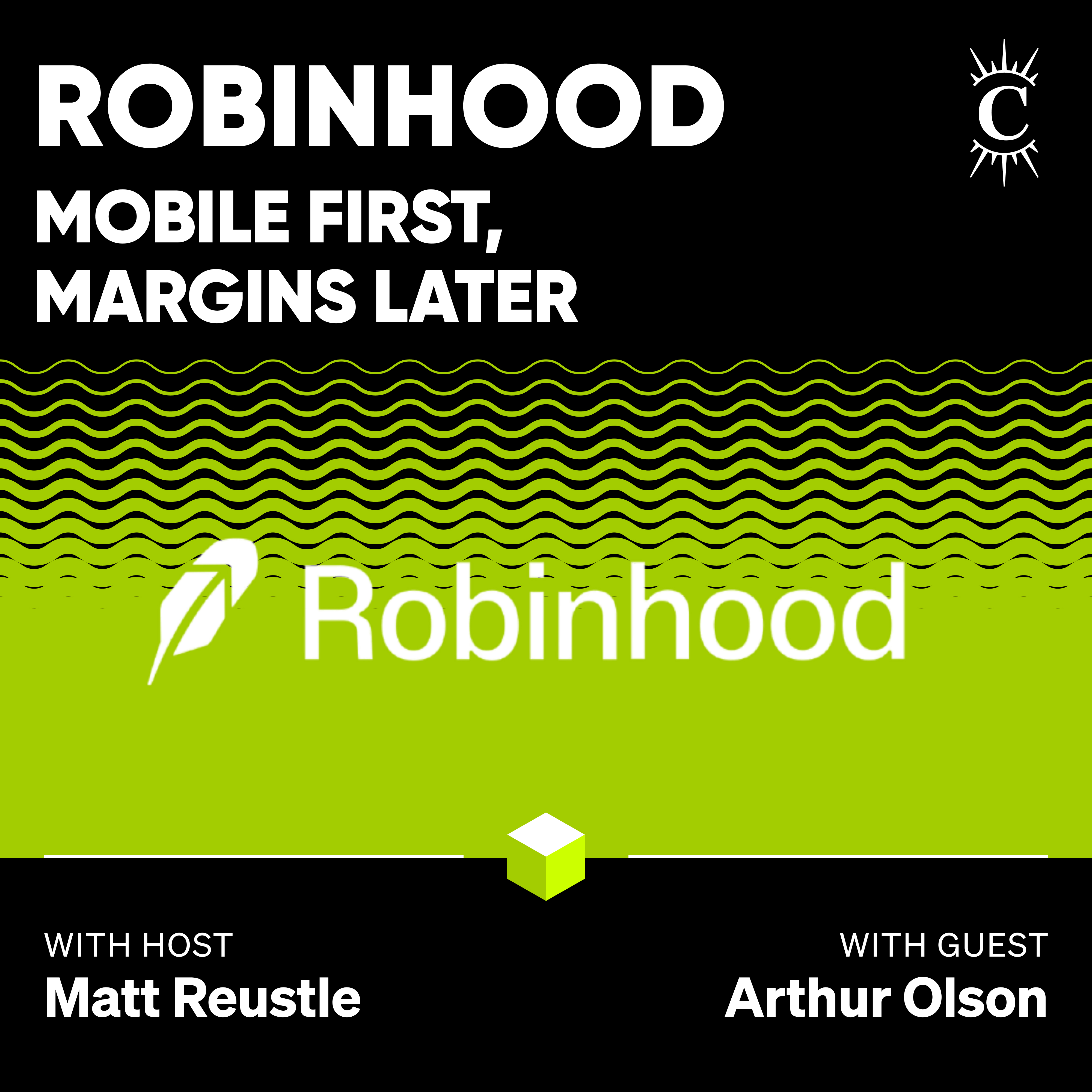 Robinhood: Mobile First, Margins Later - [Business Breakdowns, EP.233]
