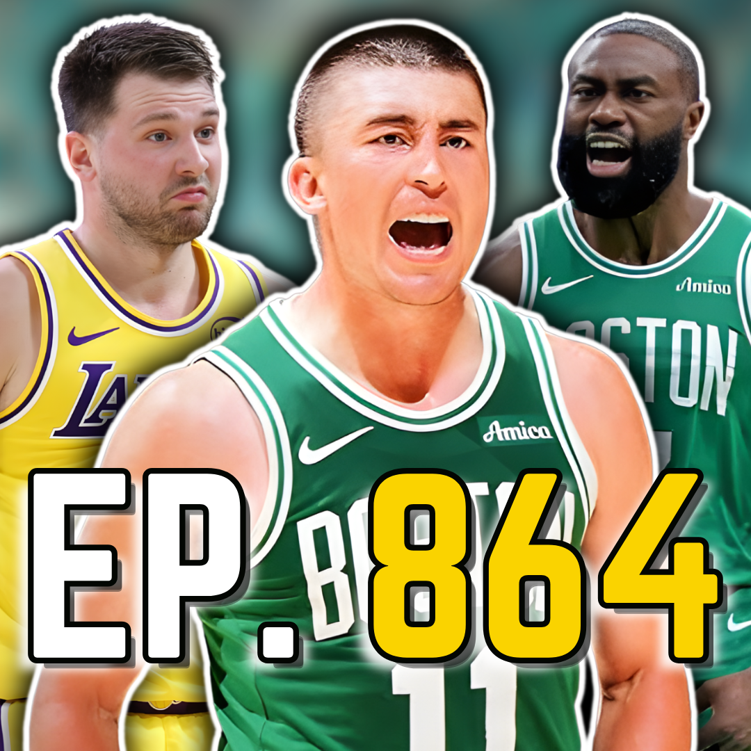 Episode 864: The Celtics Just Absolutely Dominated the Lakers in LA