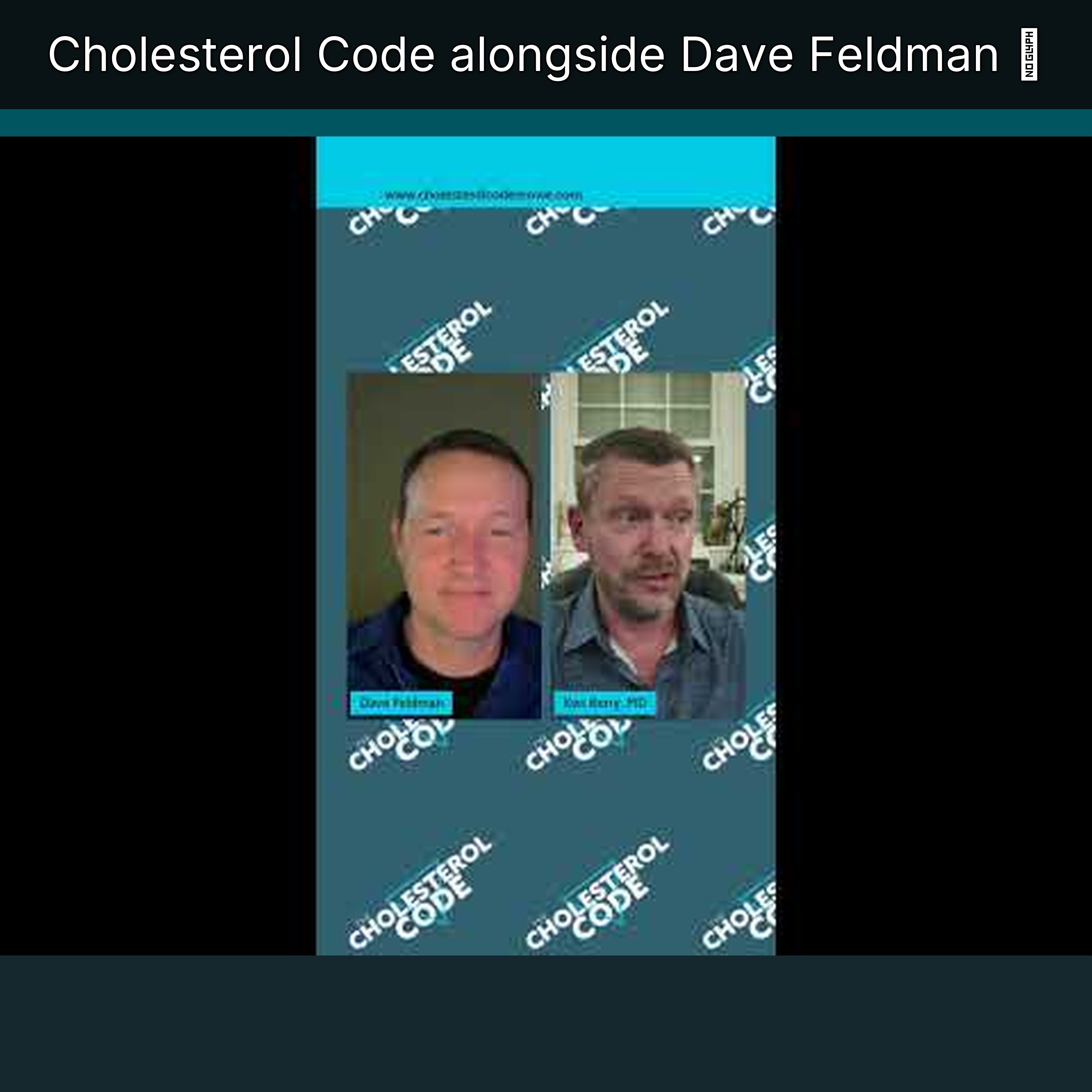 Cholesterol Code alongside Dave Feldman 📱