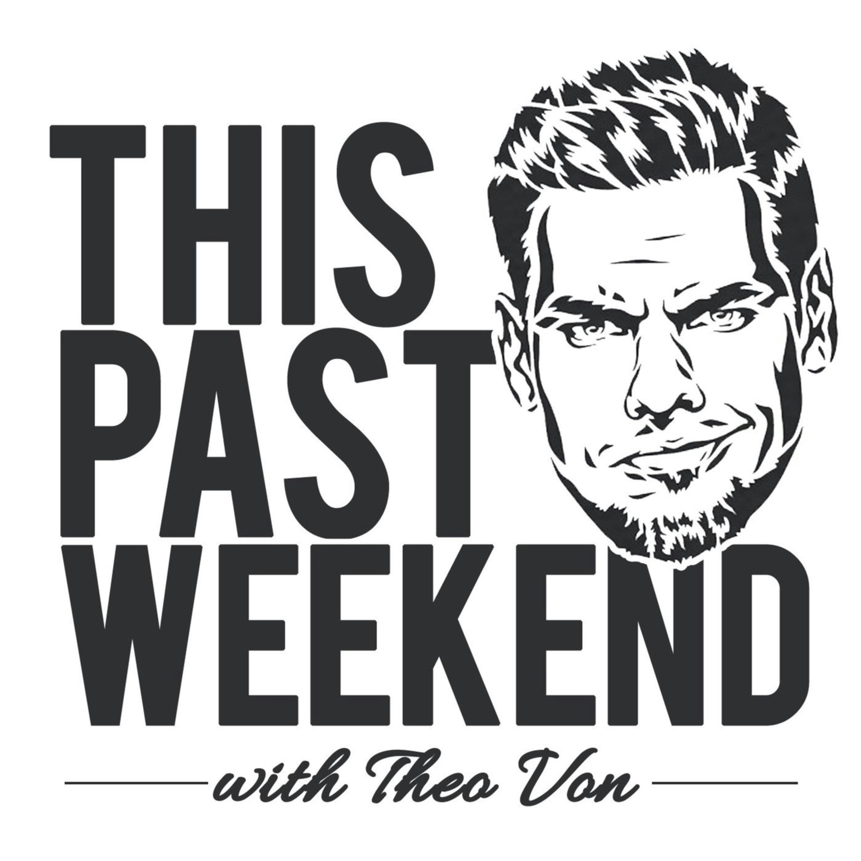 Fear | This Past Weekend #71 by Theo Von