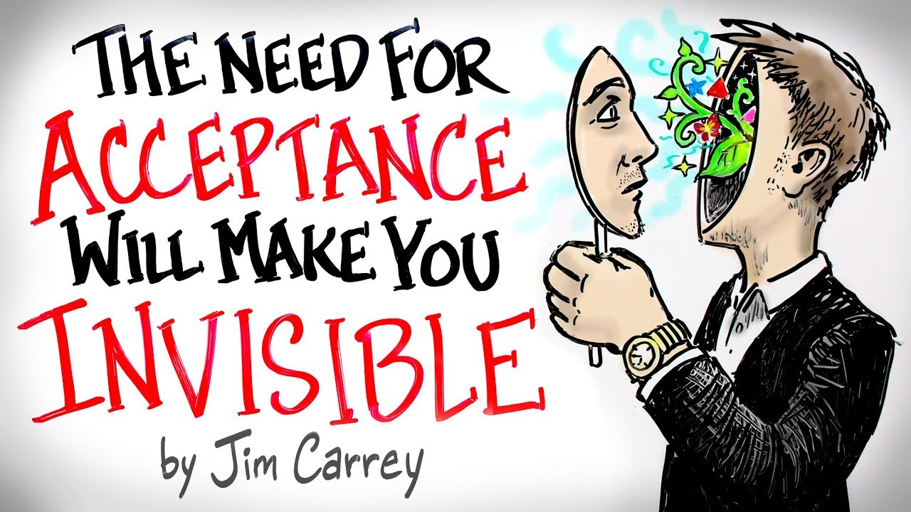 the NEED for Acceptance Will Make You INVISIBLE - Jim Carrey | After Skool