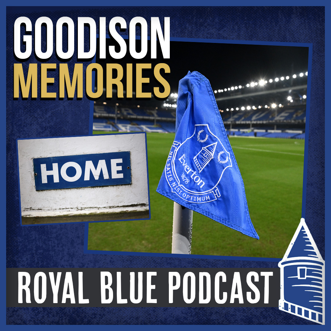 Royal Blue: The Everton FC Podcast