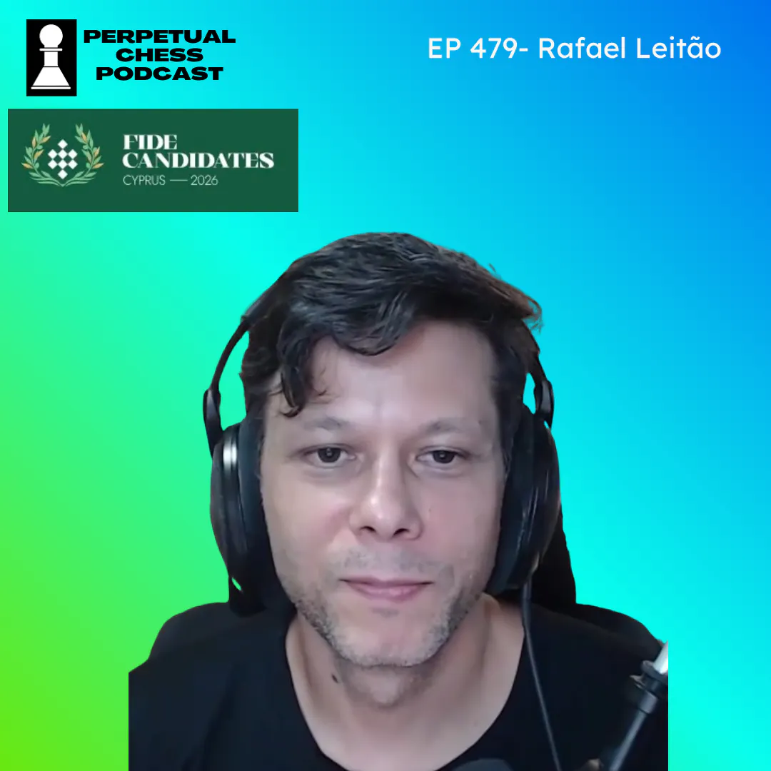 EP 479 – GM Rafael Leitão on Sindarov’s Historic Candidates Win, His Training Methods & What Comes Next episode artwork