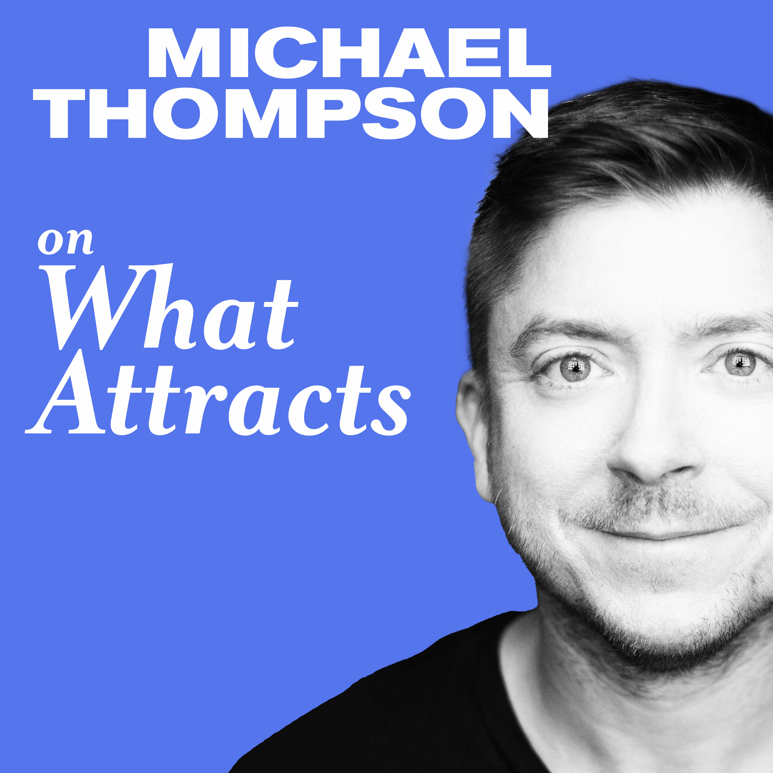 Thumbnail for "Michael Thompson on What Attracts ".
