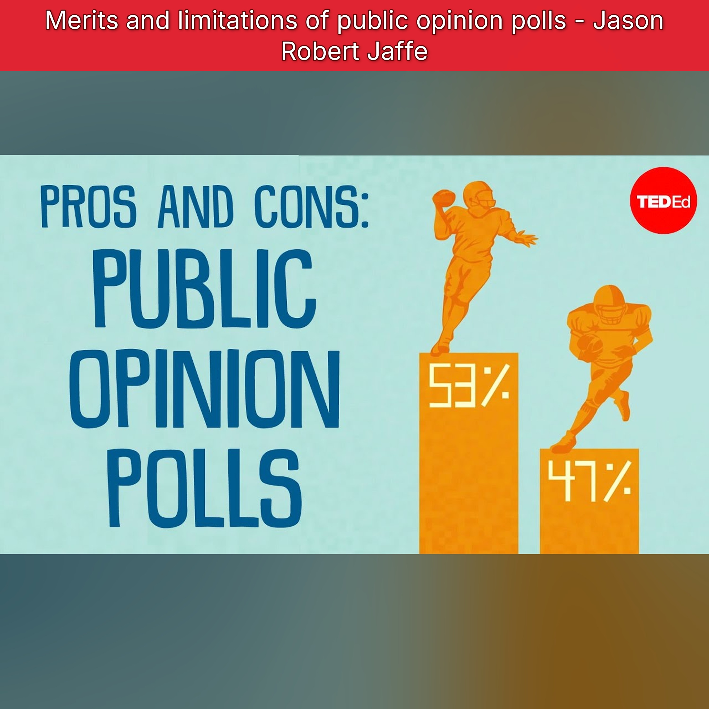 Merits and limitations of public opinion polls - Jason Robert Jaffe