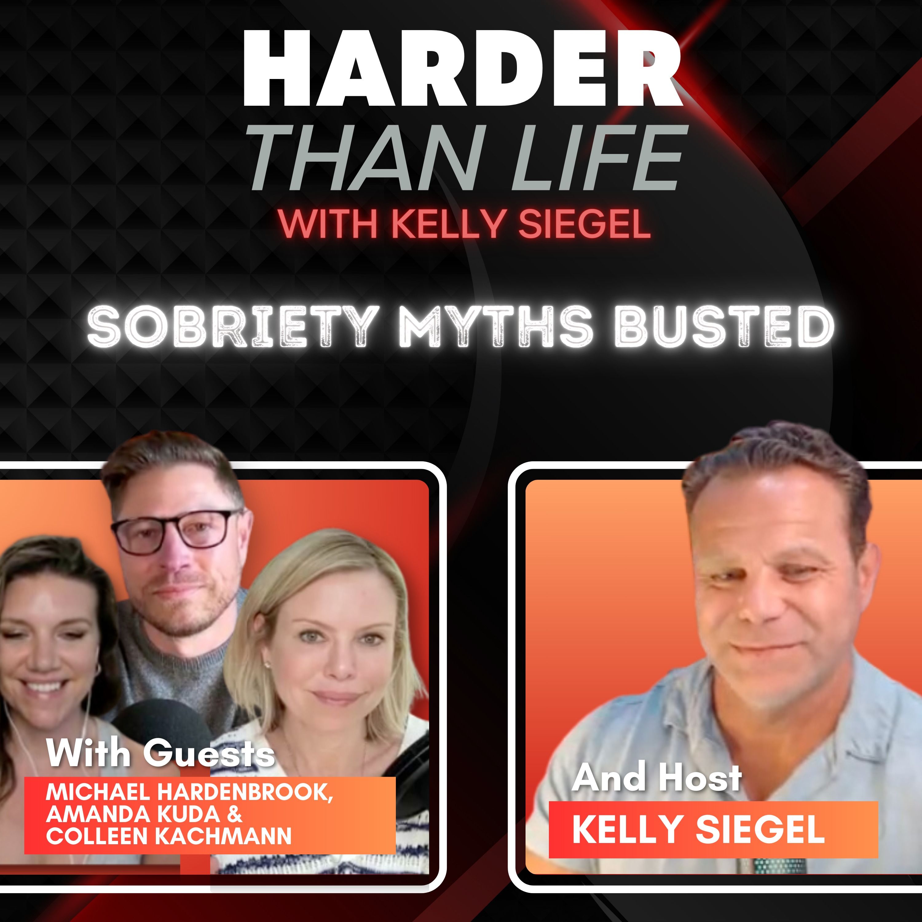 86: Sobriety Myths Busted w/ Michael Hardenbrook, Amanda Kuda & Colleen Kachmann