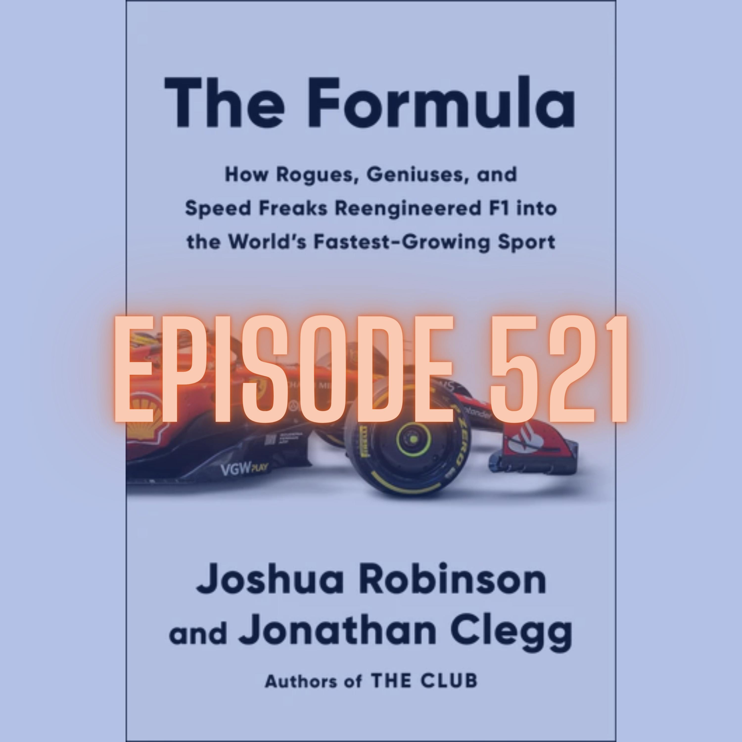 Ep. 521 - 'The Formula' with the author Jon Clegg | Saudi Arabian GP preview