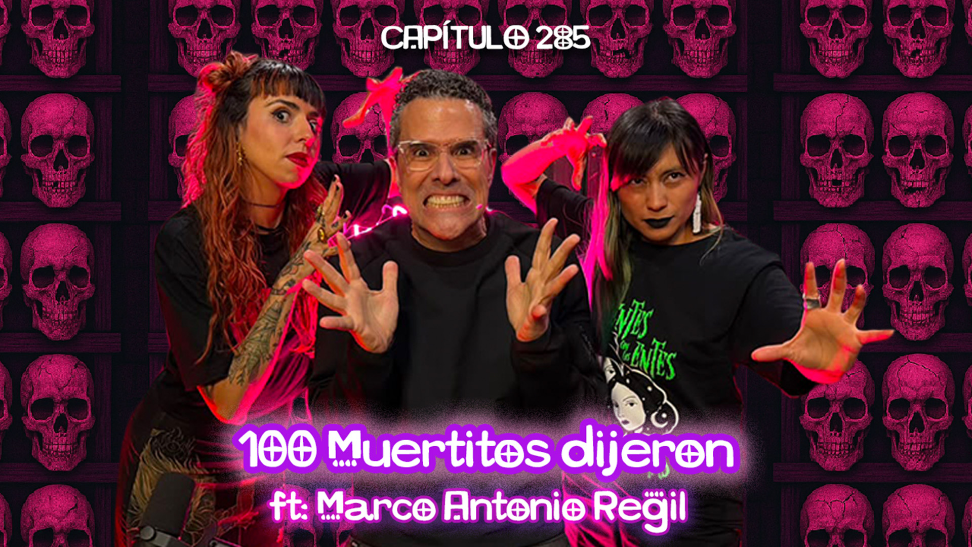 Cap. 285: 100 Muertitos dijeron ft. Marco Antonio Regil episode artwork