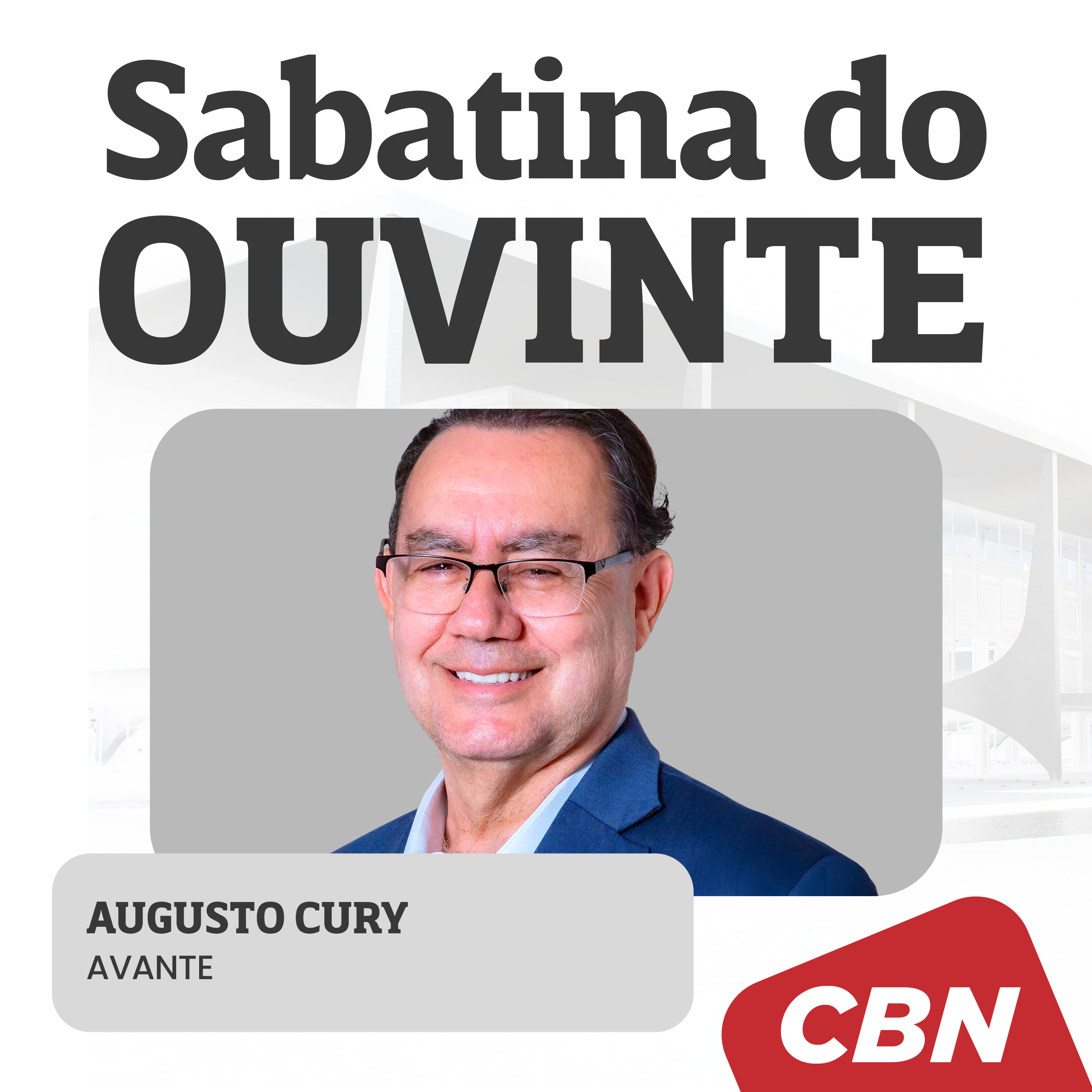 Eleições 2026: Augusto Cury (Avante) participa da Sabatina do Ouvinte da CBN episode artwork
