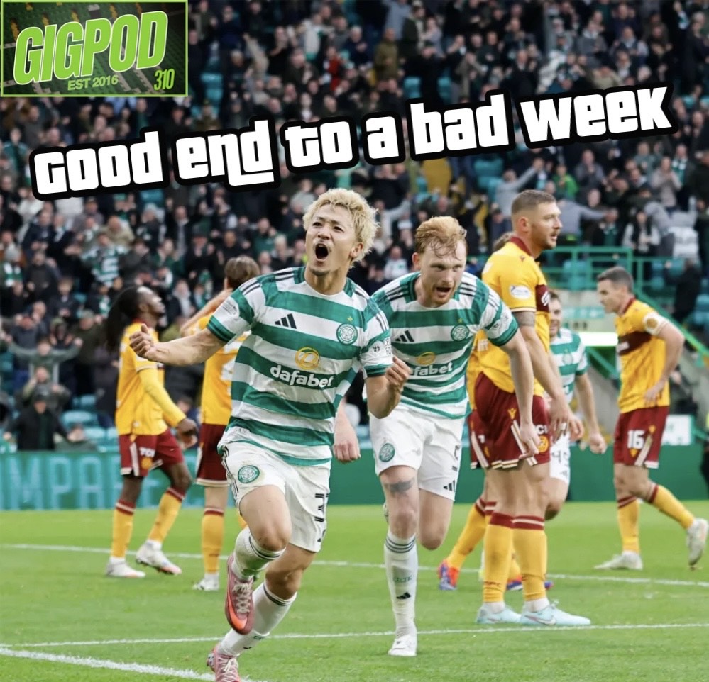 GIGPOD EP 310: GOOD END TO A BAD WEEK