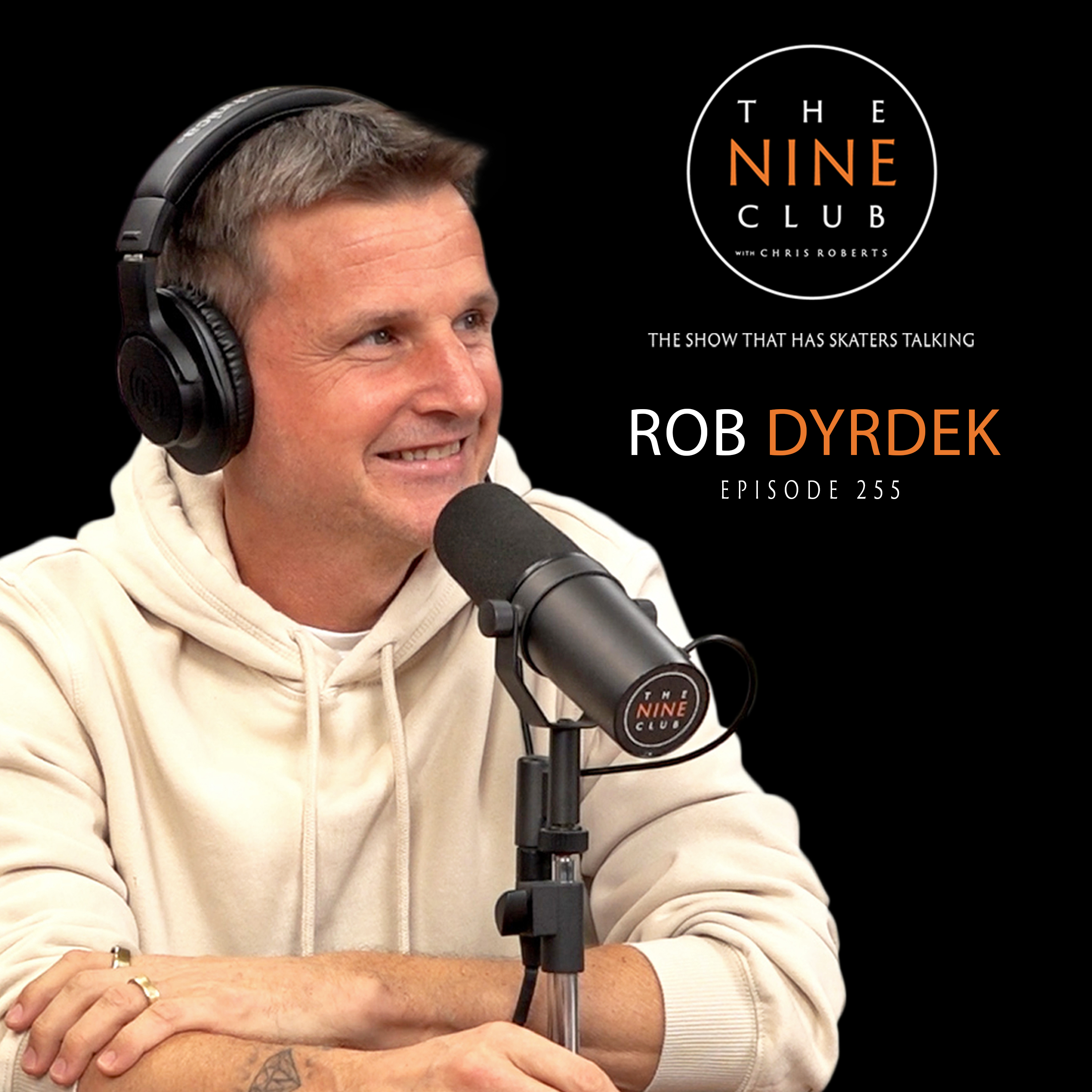 #255 - Rob Dyrdek