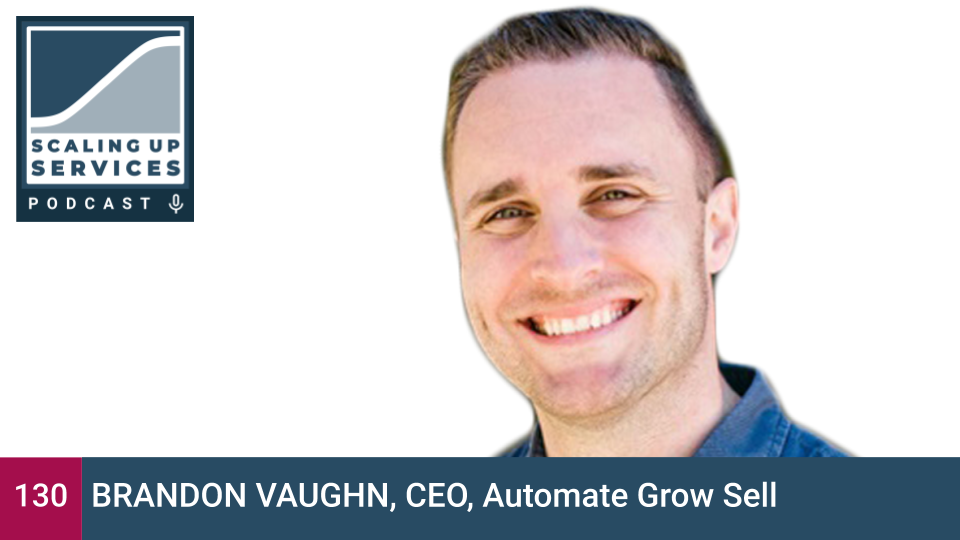 Brandon Vaughn, CEO, Automate Grow Sell episode artwork