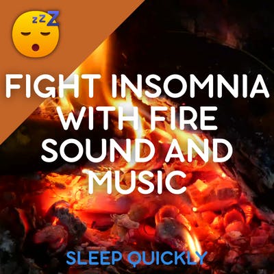 😴🔥🎵 Fight INSOMNIA with FIRE Sound and MUSIC episode artwork