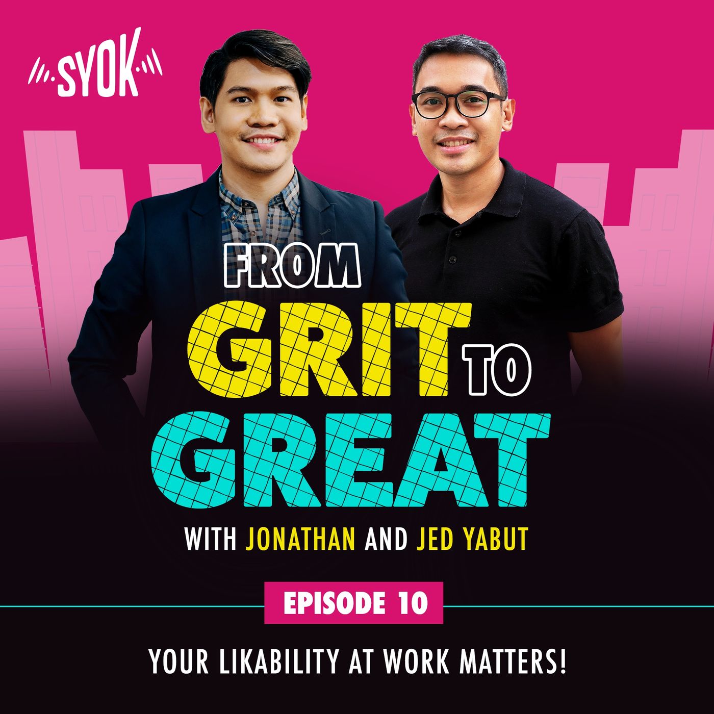 Your Likability At Work Matters! | From Grit To Great EP10