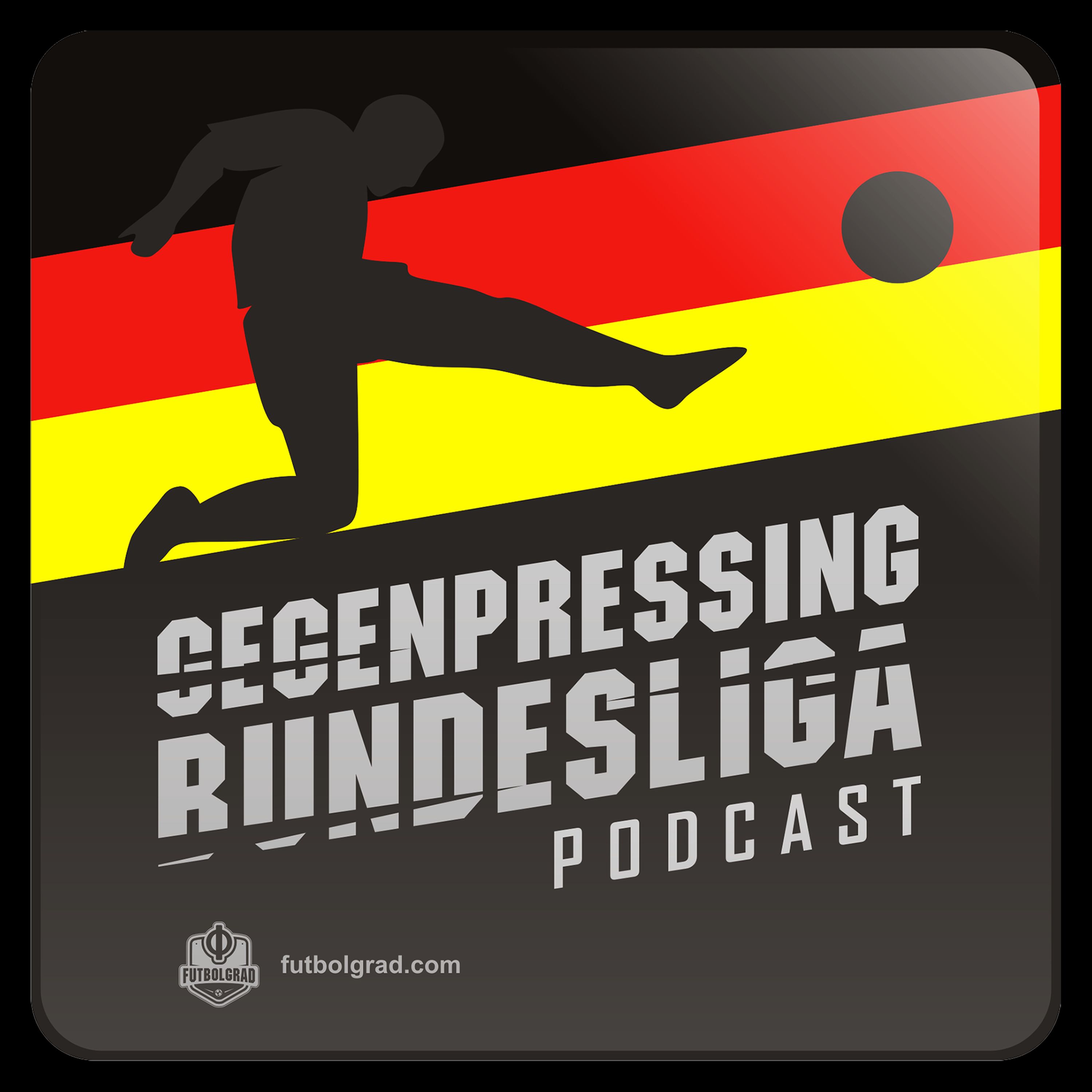 Gegenpressing Podcast - Crazy week involving Tuchel, Brazil and the Klassiker
