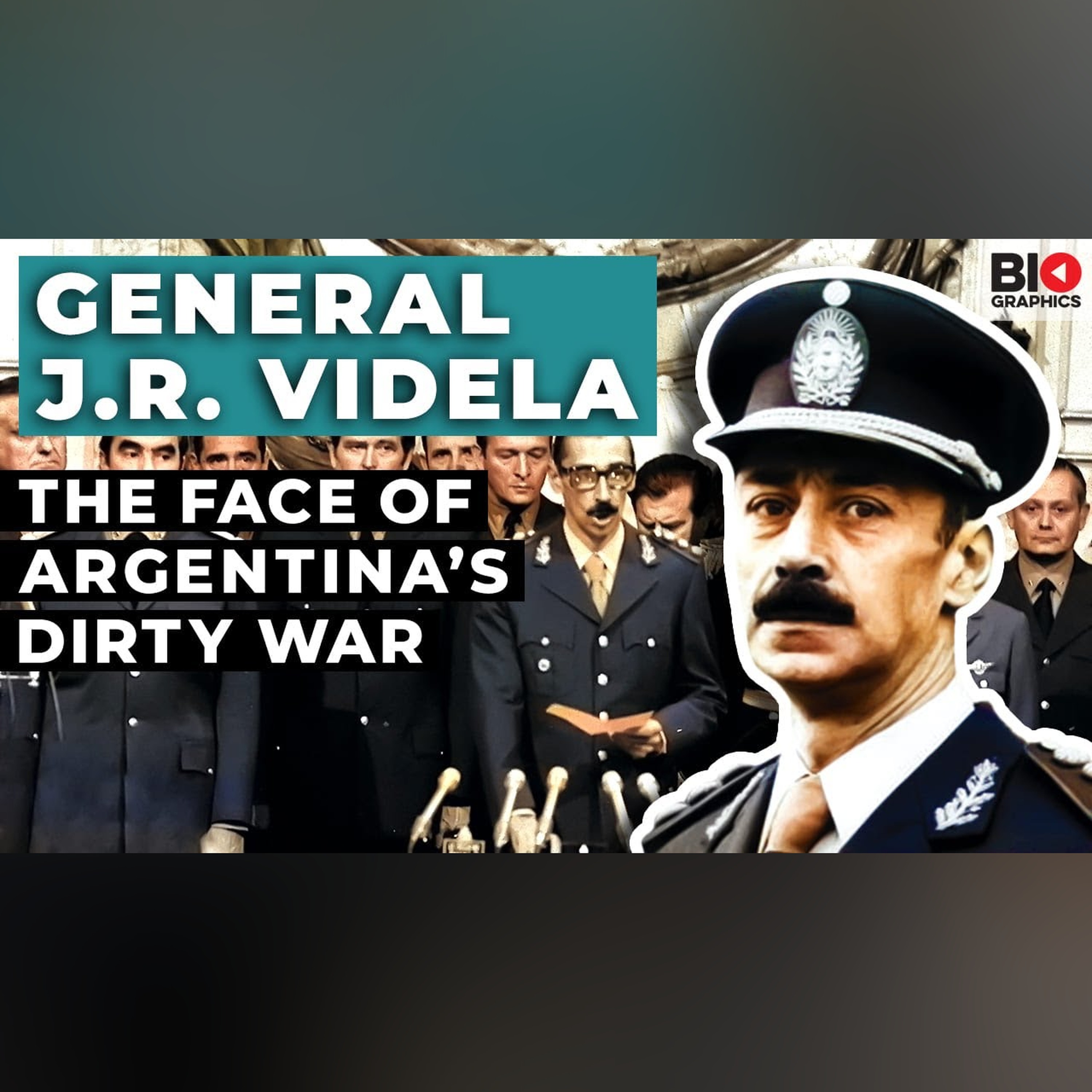 General J.R. Videla: The Face of Argentina’s Dirty War episode artwork