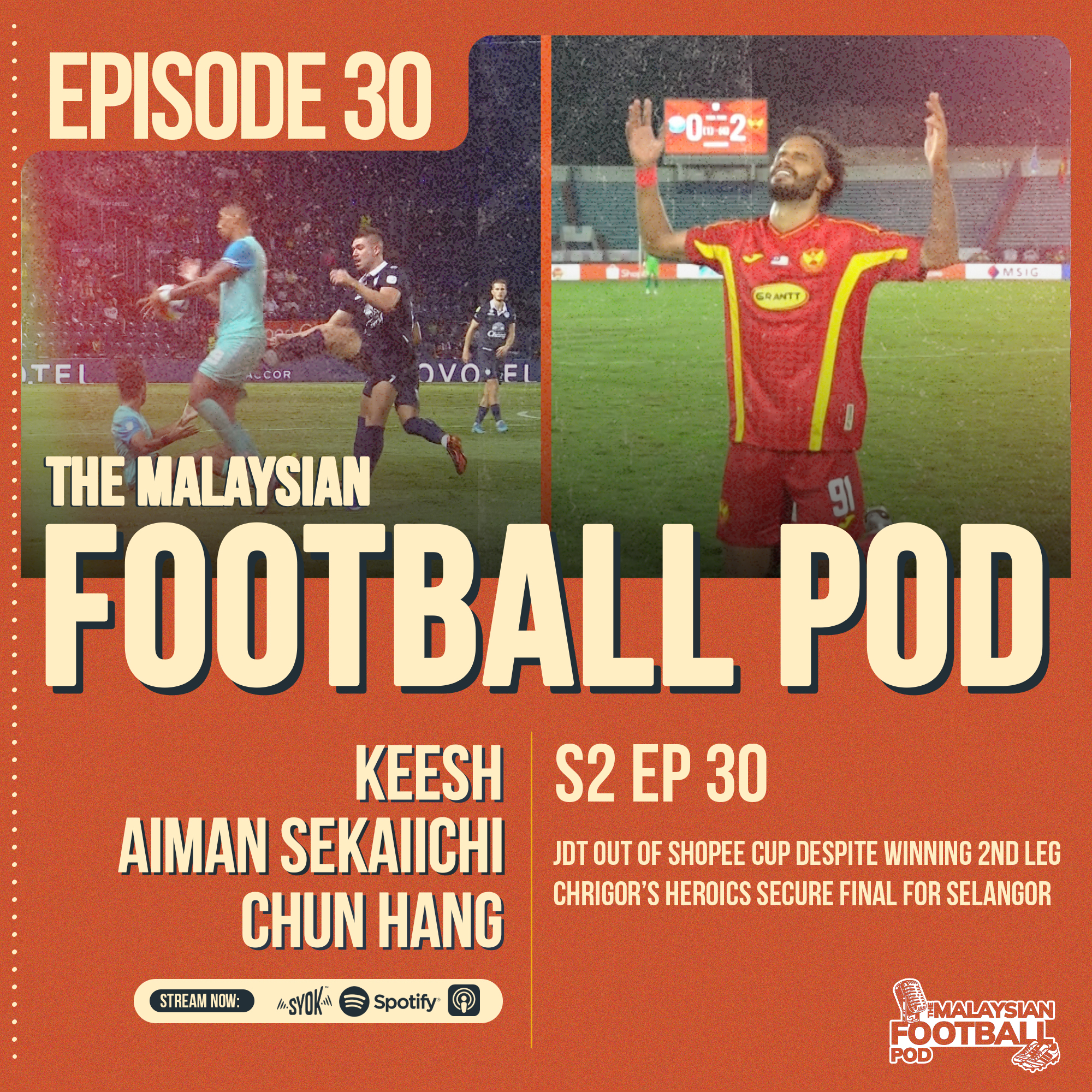 Season 2 Episode 30 | Selangor book a spot in the final, JDT crashes out despite beating Buriram | Shopee Cup Semis