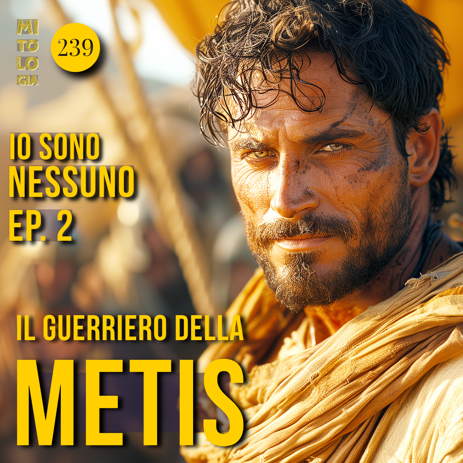 239 - Il Guerriero della Metis - Io sono Nessuno: La Vita di Odisseo Ep. 2
