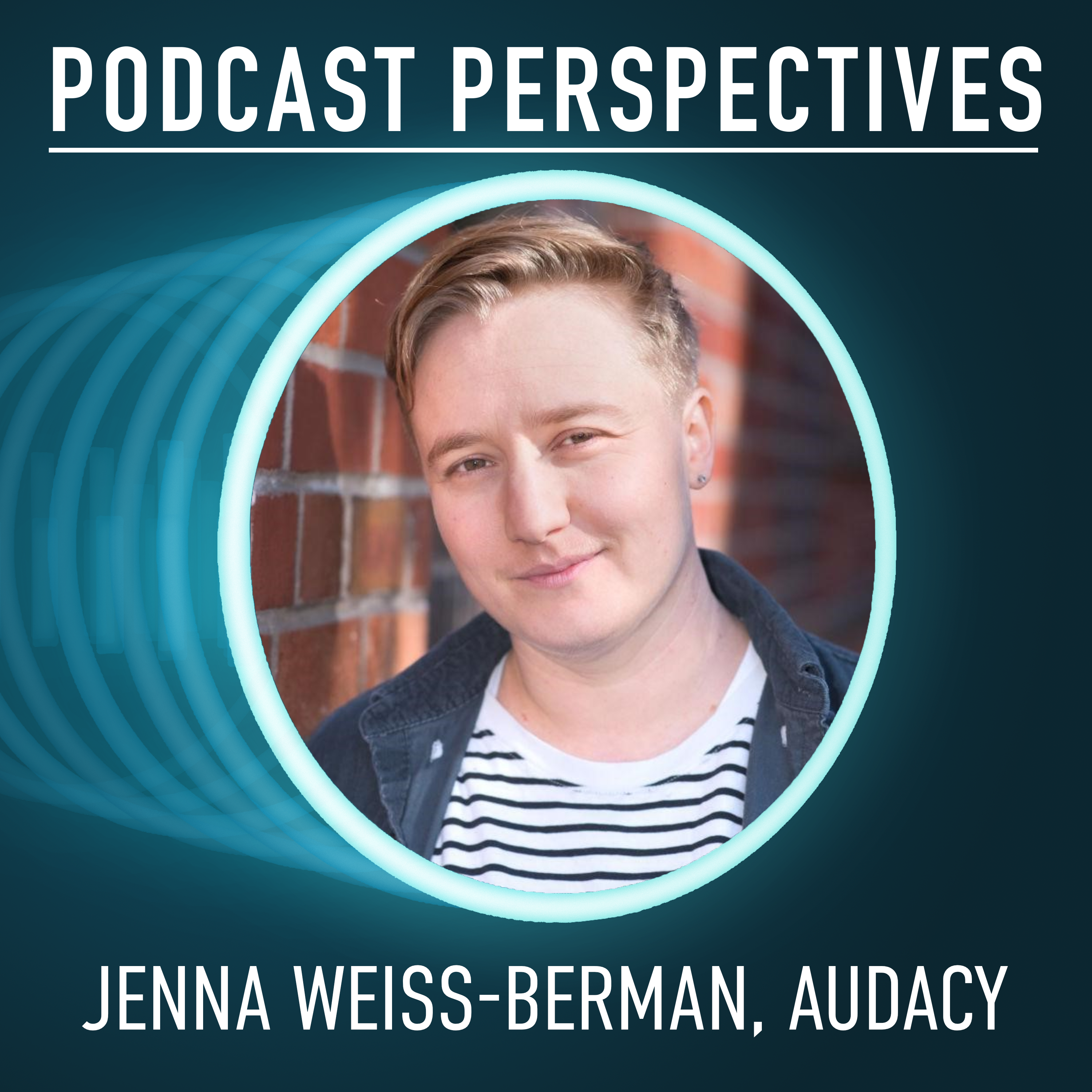 Podcast Perspectives