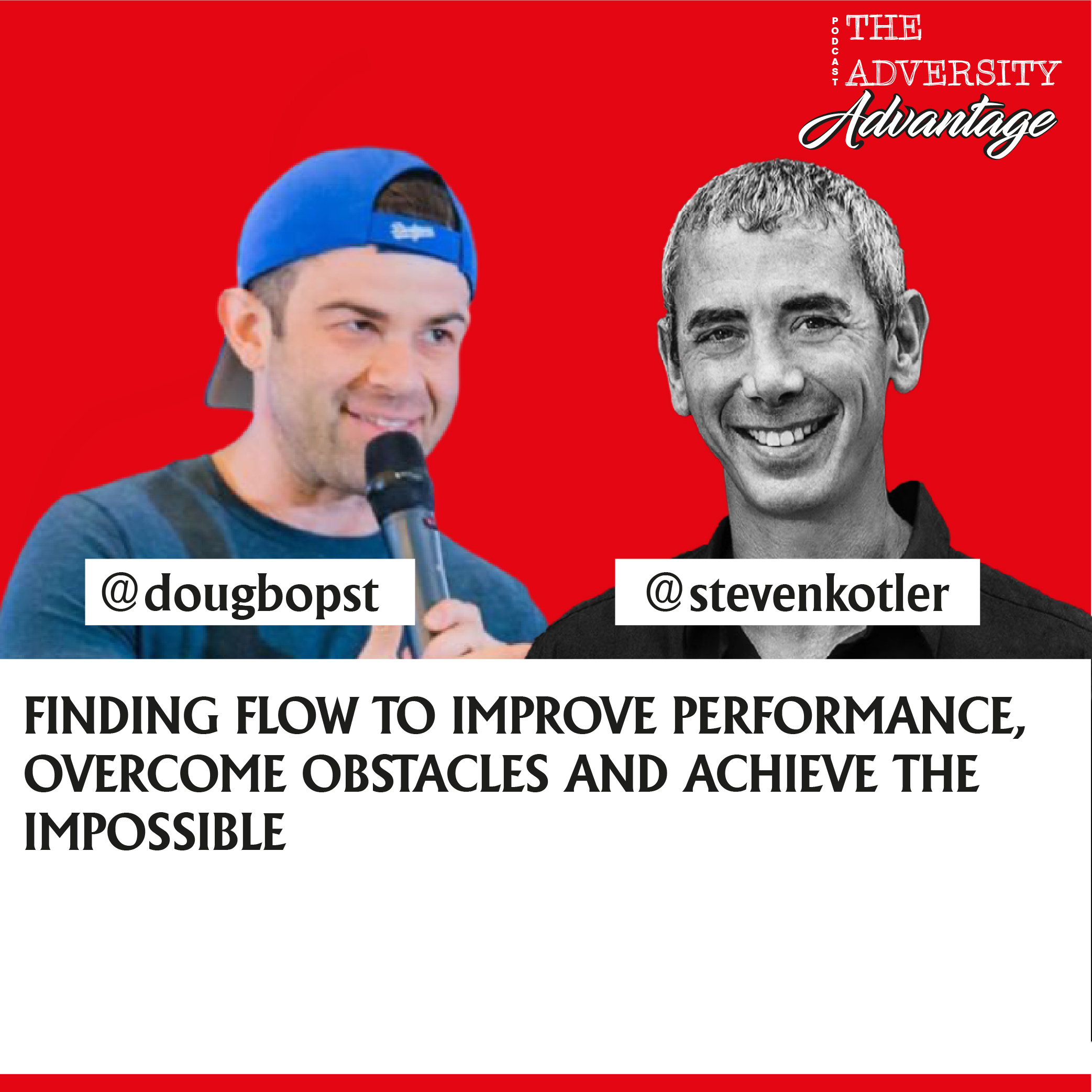 Steven Kotler - Finding Flow to Improve Performance, Overcome Obstacles and Achieve the Impossible