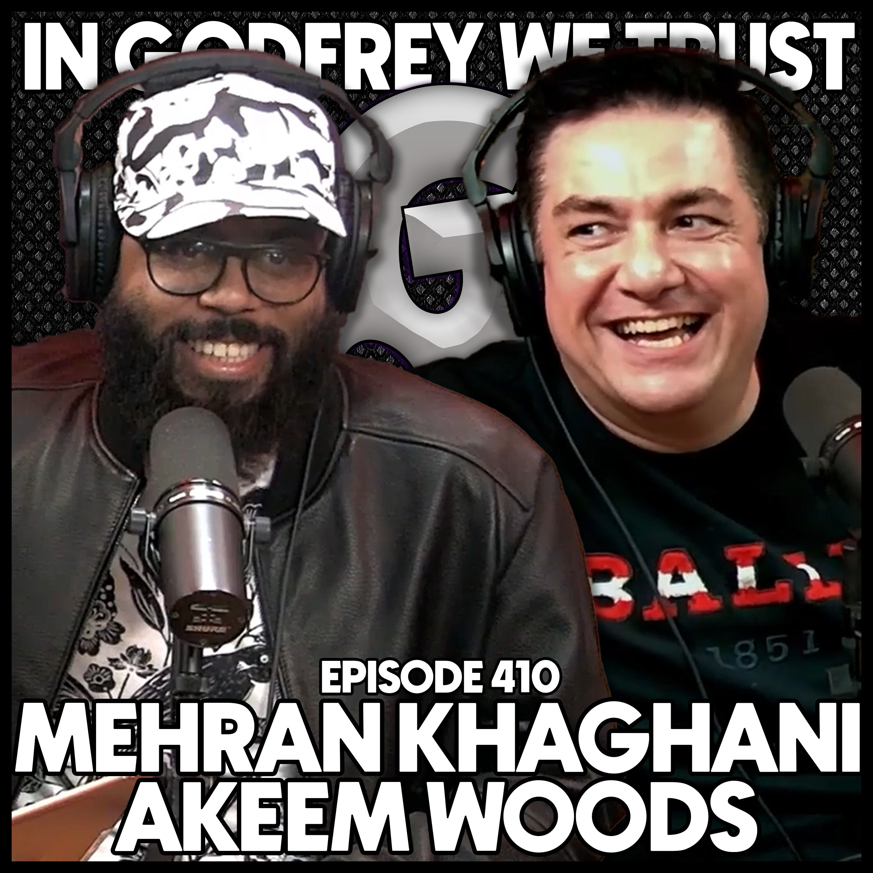 Ep #410 - AKEEM WOODS & MEHRAN KHAGHANI (Part 1) episode artwork