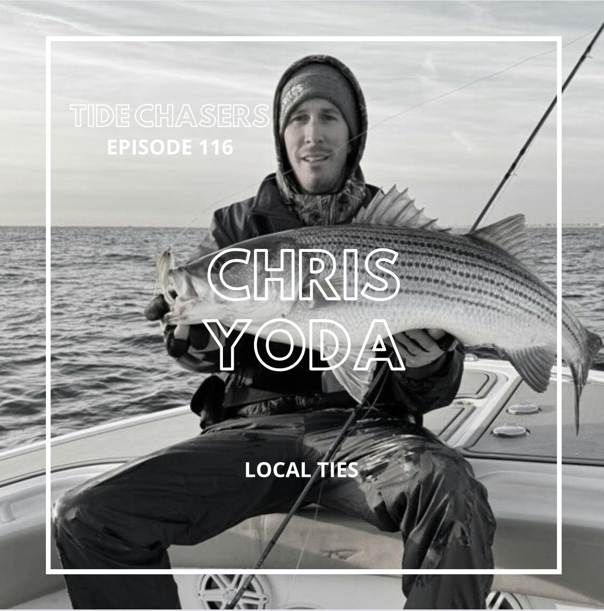 Episode 116 : Teasers and Flies down the jersey shore with Chris Yoda of Local Ties