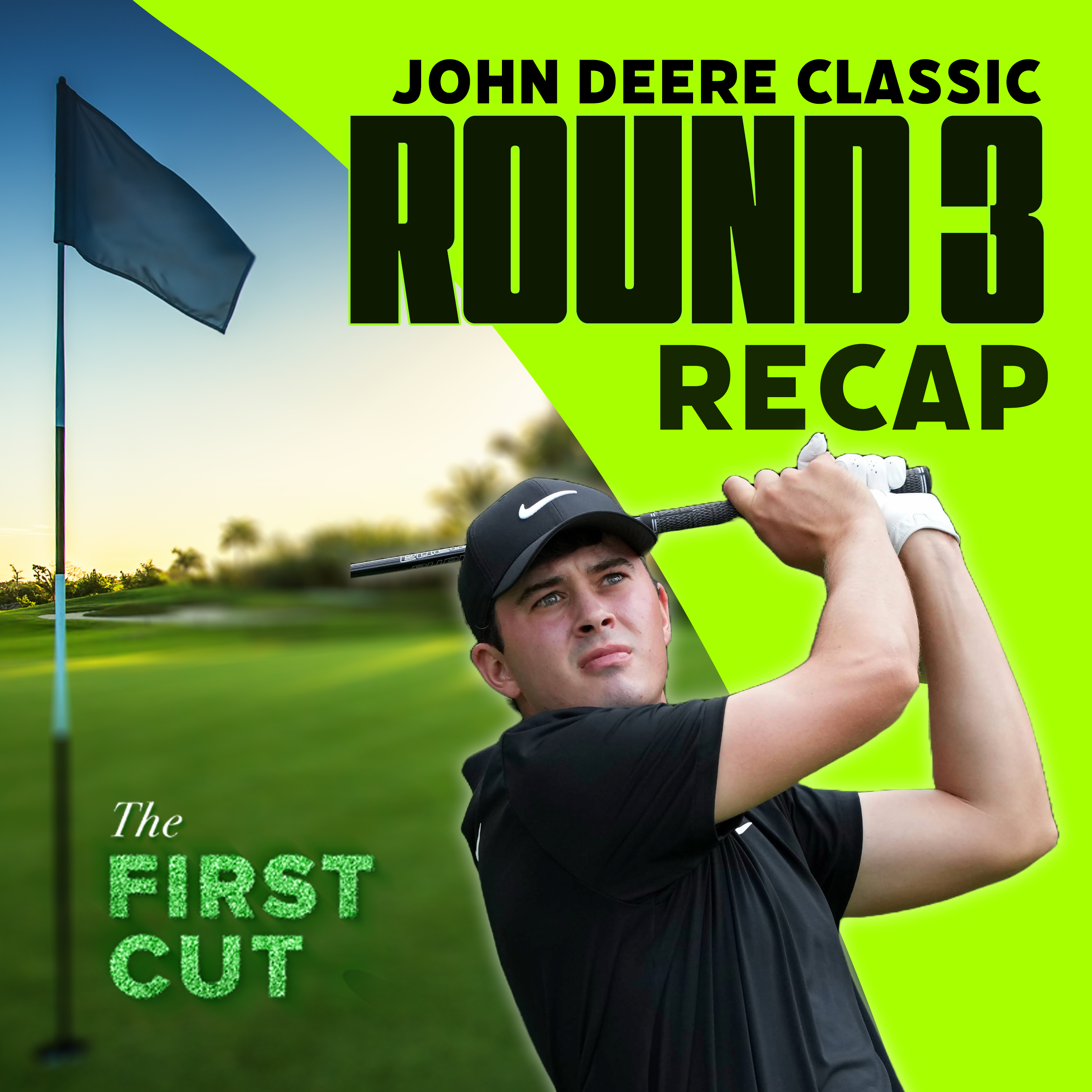 Chasing Davis Thompson into Sunday + a Jordan Spieth Sighting! - 2024 John Deere Classic Round 3 |  The First Cut Podcast