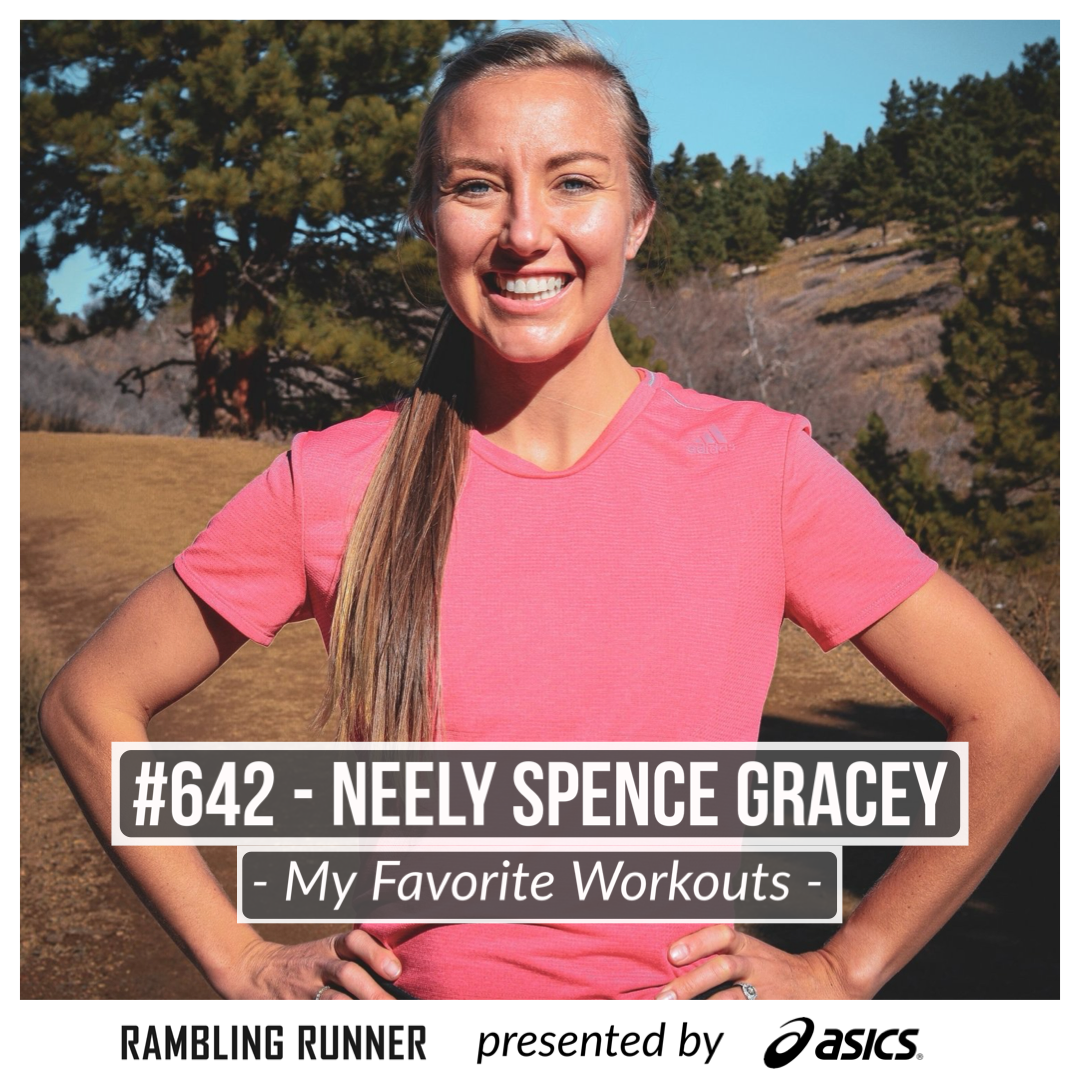 #642 - Neely Spence Gracey: My Favorite Workouts