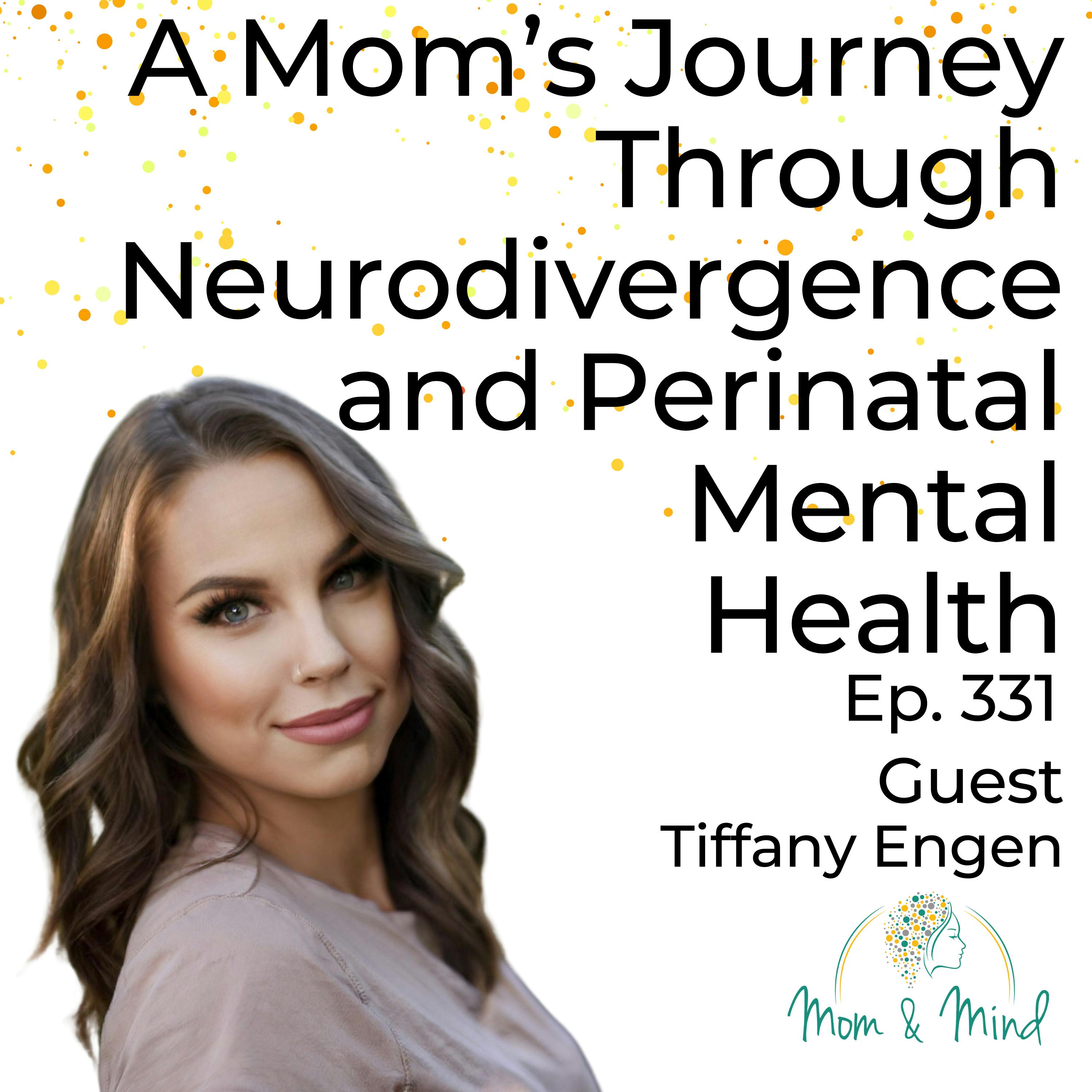 331: A Mom’s Journey Through Neurodivergence and Perinatal Mental  Health