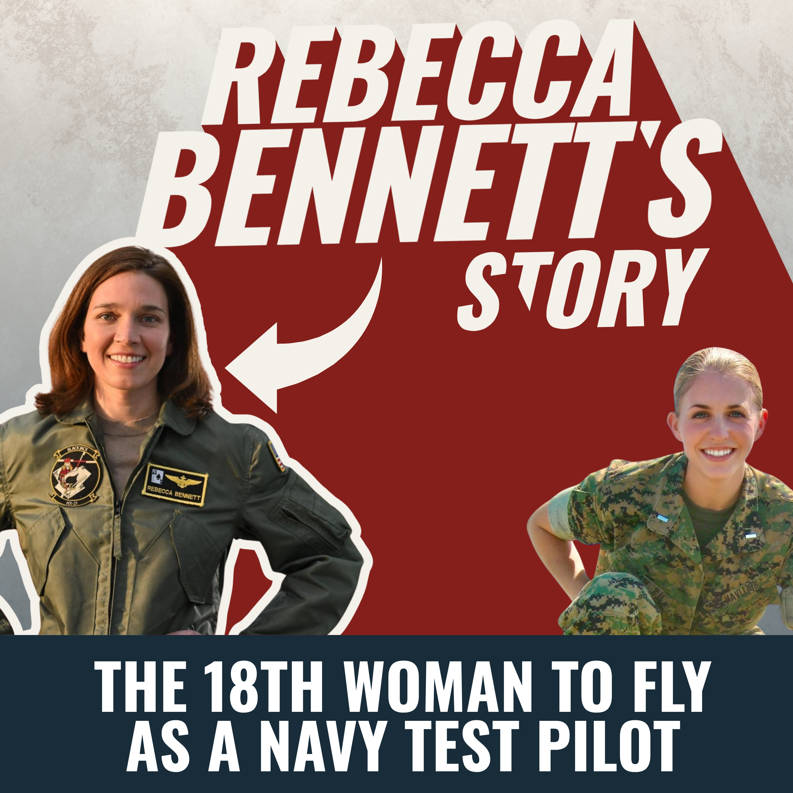The 18th Woman to Fly as a Navy Test Pilot: Rebecca Bennett's Story episode artwork