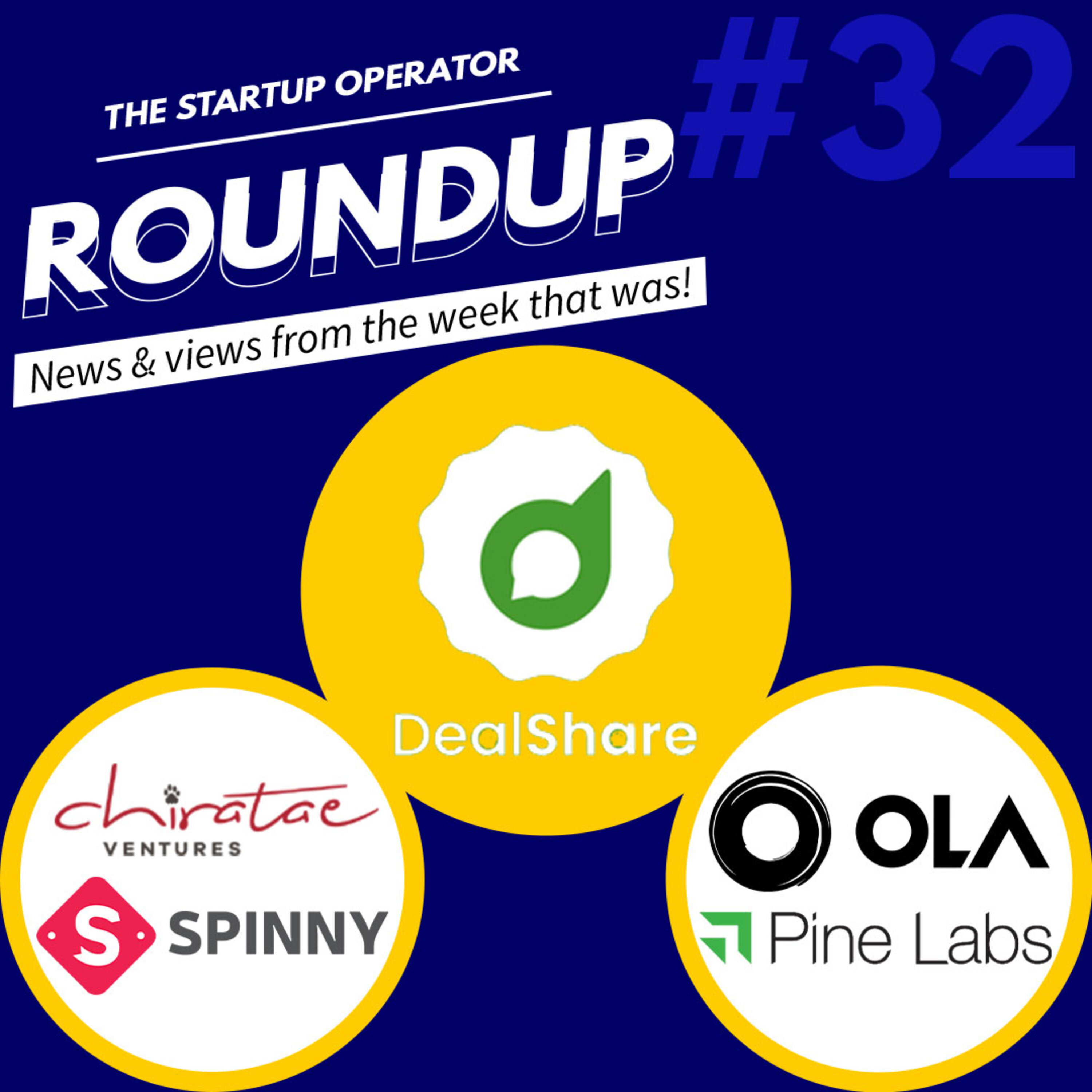 Roundup #32 : Chiratae Venture's Early stage fund, Pinelabs' Aggressive expansion and more! episode artwork