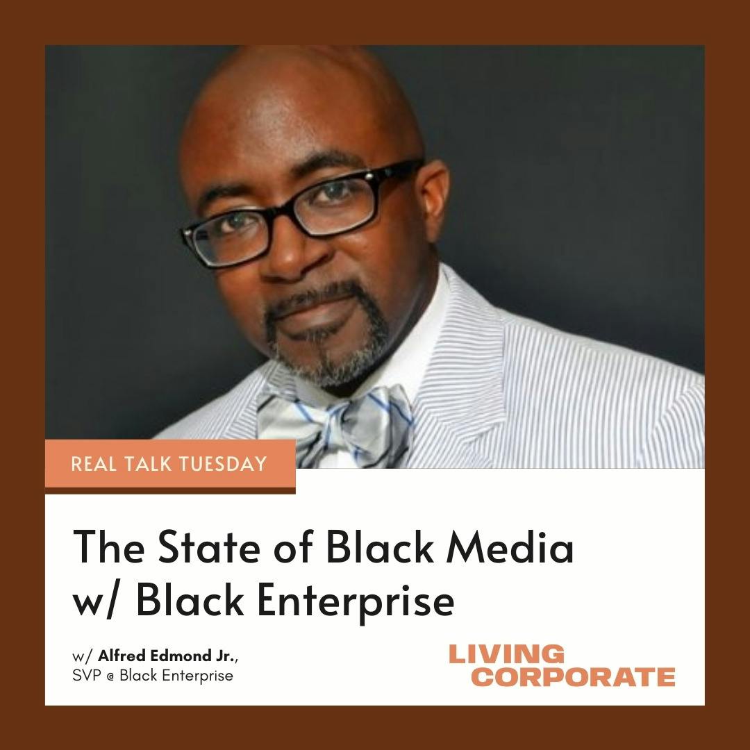 The State of Black Media w/ Black Enterprise (w/ Alfred Edmond Jr.)