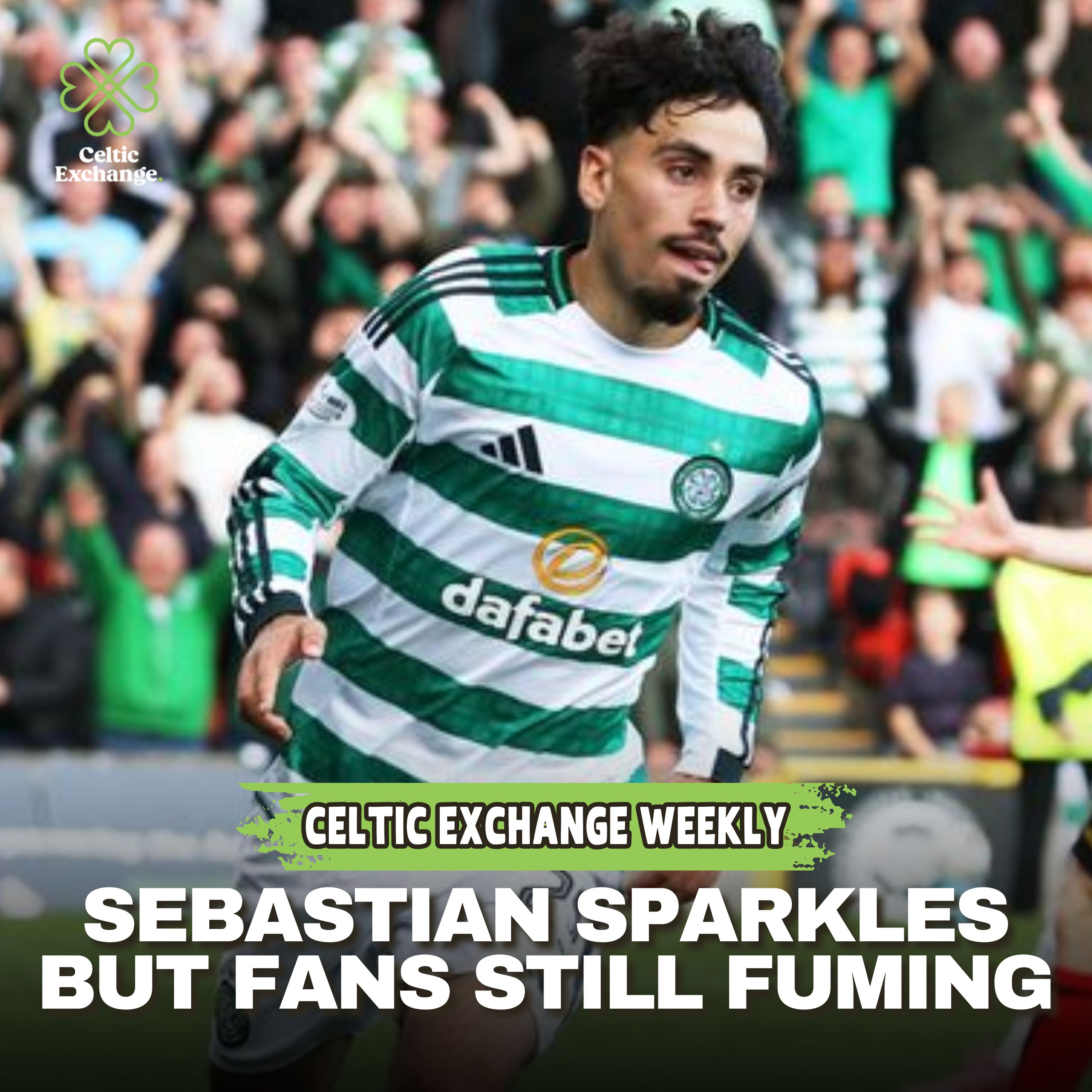 Seb Sparkles Again  For Celtic - But Off-Field Unrest Not Going Anywhere!